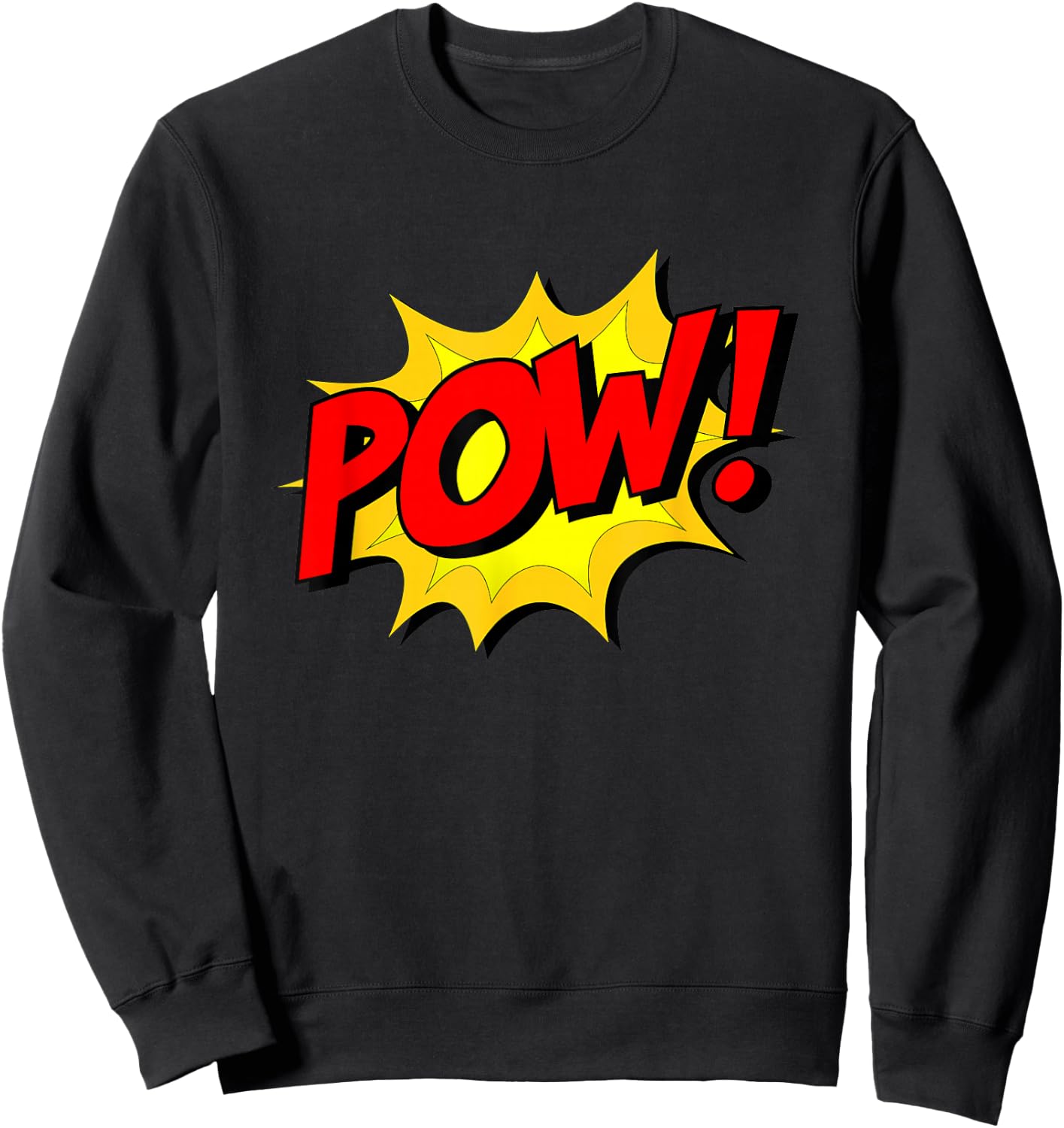 POW! -Adults, Kids Comic Book Cartoon Funny Pop Art Novelty Sarcastic Sweatshirt - Sweatshirt | Black