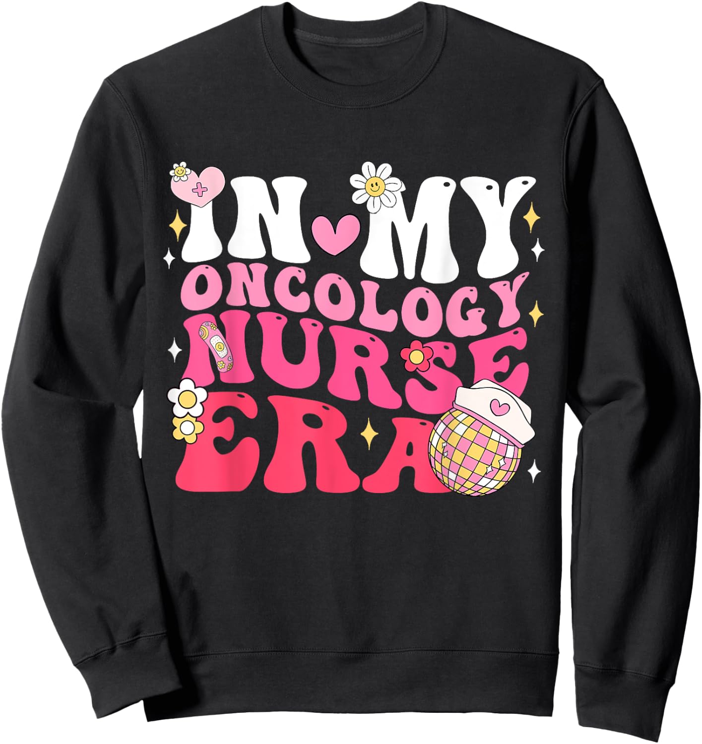 In My Oncology Nurse Era Oncology Nurse Appreciation Gifts Sweatshirt - Sweatshirt | Black