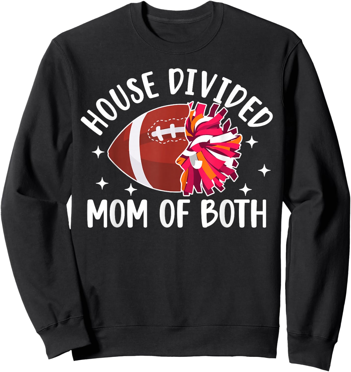 House Divided Mom Of Both Football Player & Cheerleader Mom Sweatshirt - Sweatshirt | Black