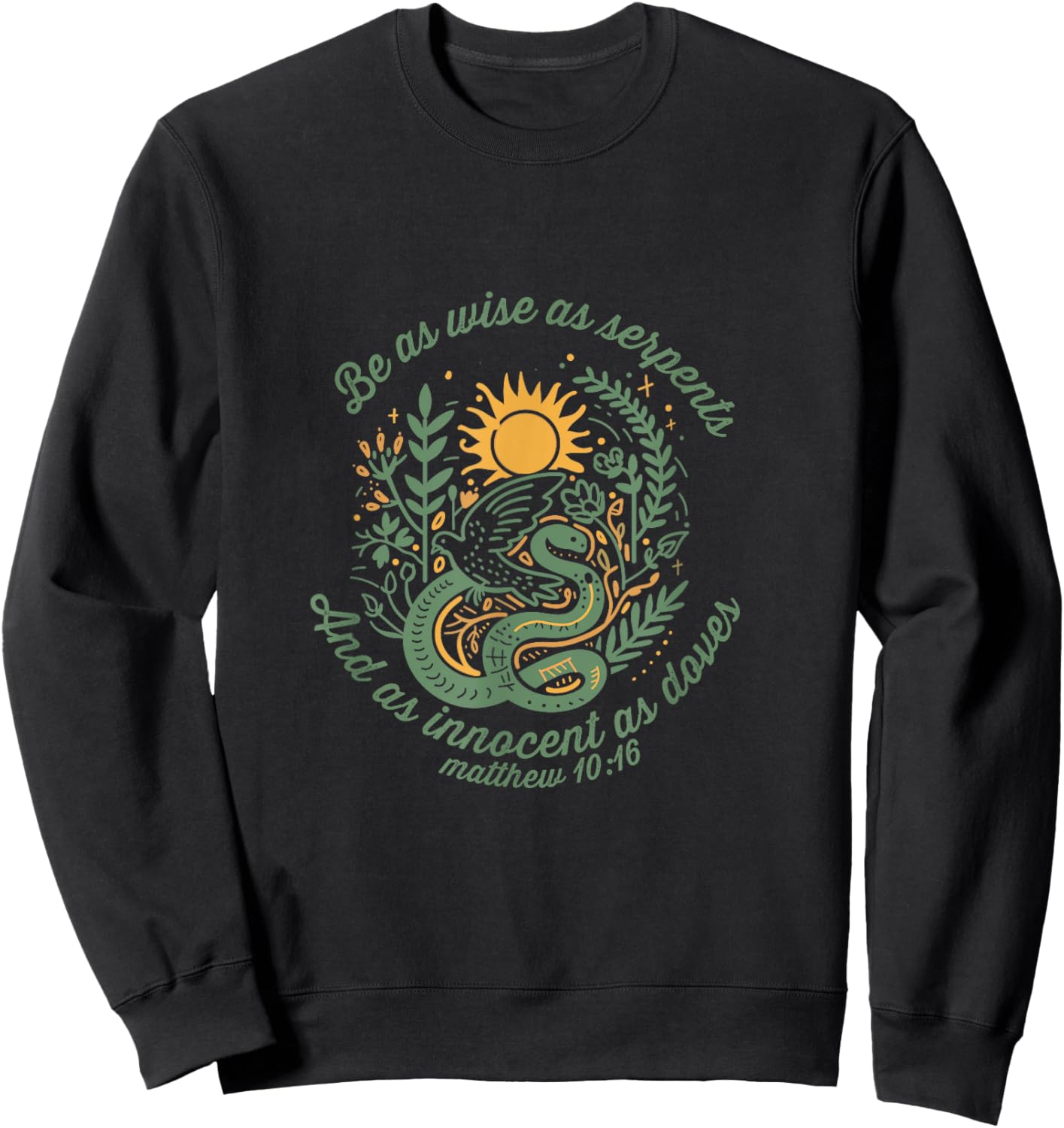 Wise as Serpents Innocent as Doves Christian Bible Verse Sweatshirt - Sweatshirt | Black