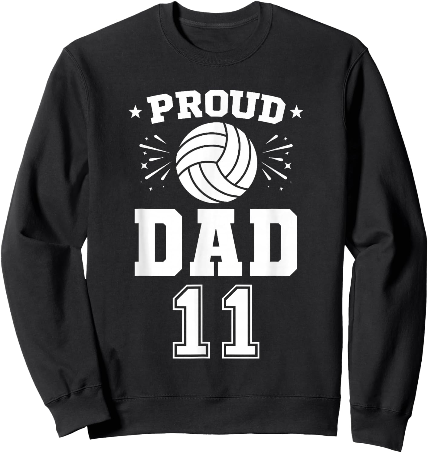 Proud Volleyball Dad Number 11 Volleyball Player Sweatshirt - Sweatshirt | Black