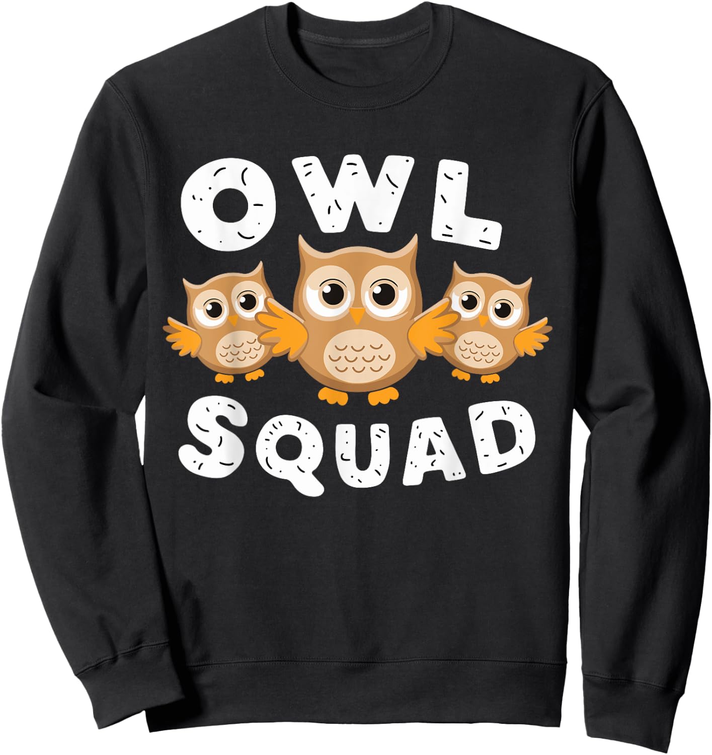 Owl Squad for Owl Lover Shirt | Cool Owl Sweatshirt - Sweatshirt | Black