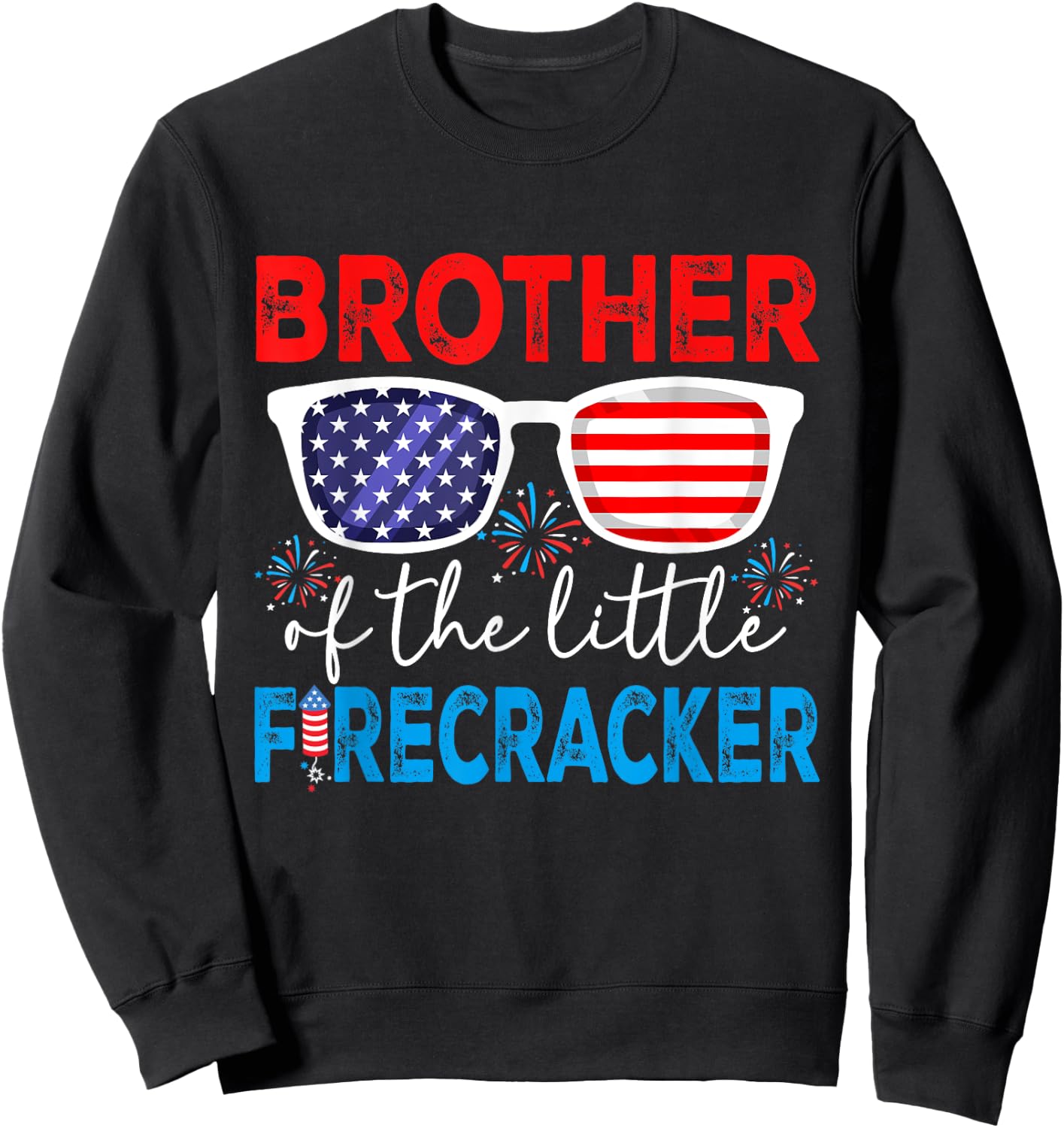 4th of July Birthday Party Brother Of The Little Firecracker Sweatshirt - Sweatshirt | Black