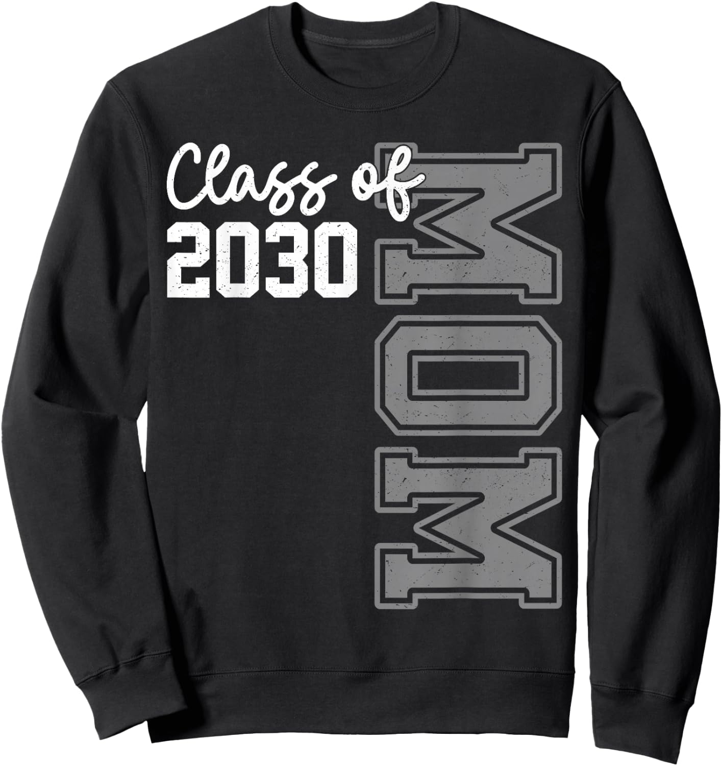Senior Mom 30 Class Of 2030 Graduation Mother Sweatshirt - Sweatshirt | Black