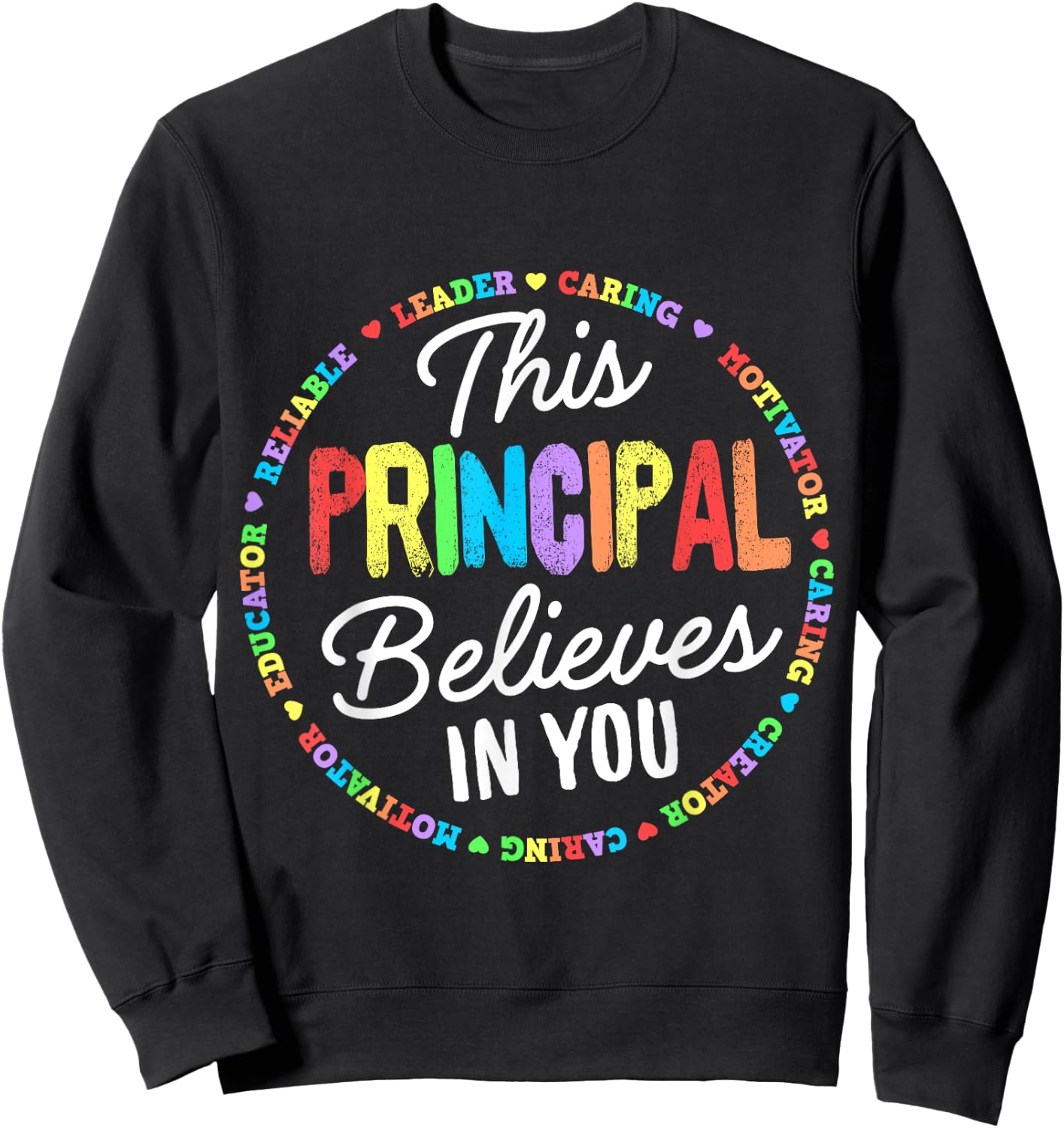This Principal Believes in You Kindness Kind Growth Mindset Sweatshirt - Sweatshirt | Black