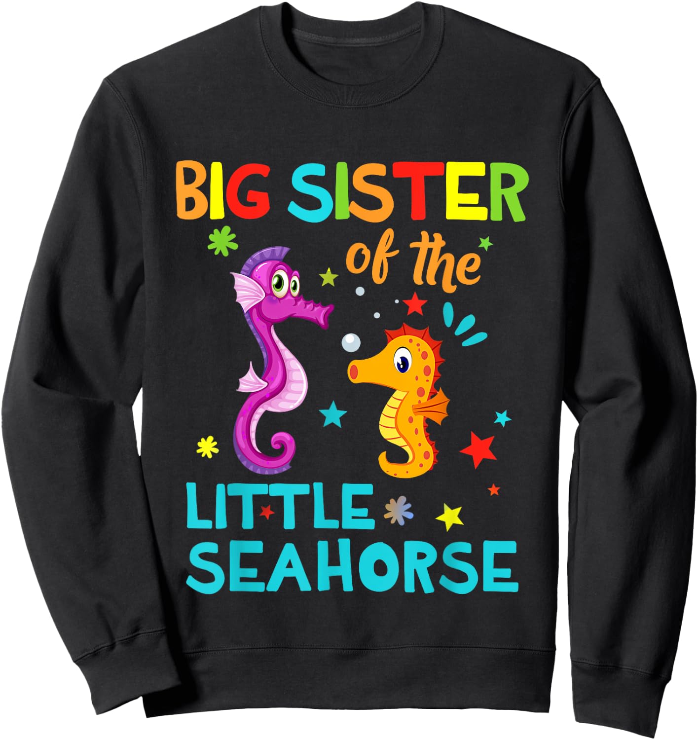 Big Sister Of Seahorse Shirts Birthday Shirts Matching Sweatshirt - Sweatshirt | Black