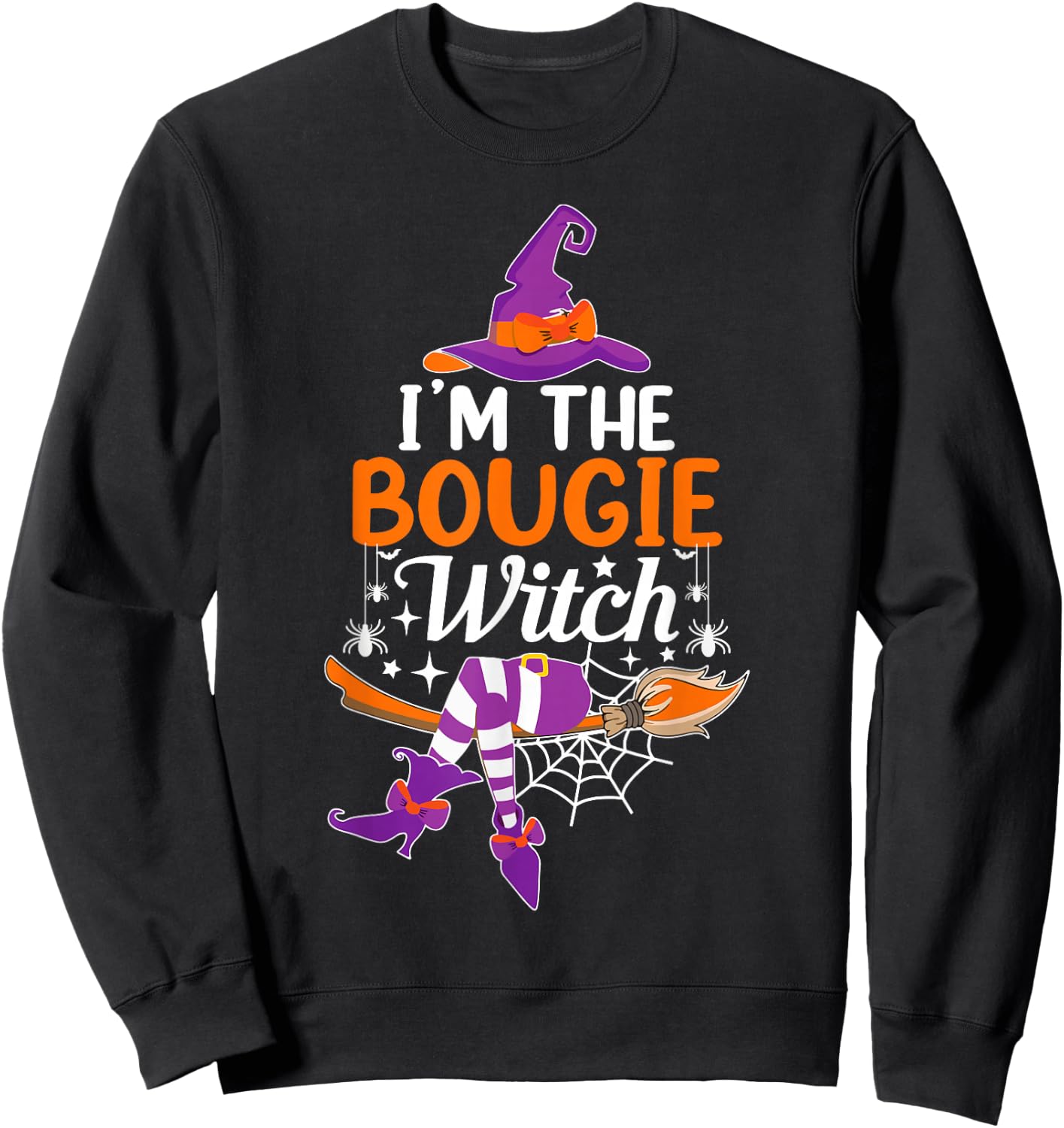 I'm The Bougie Witch Funny Halloween Family Matching Sweatshirt - Sweatshirt | Black