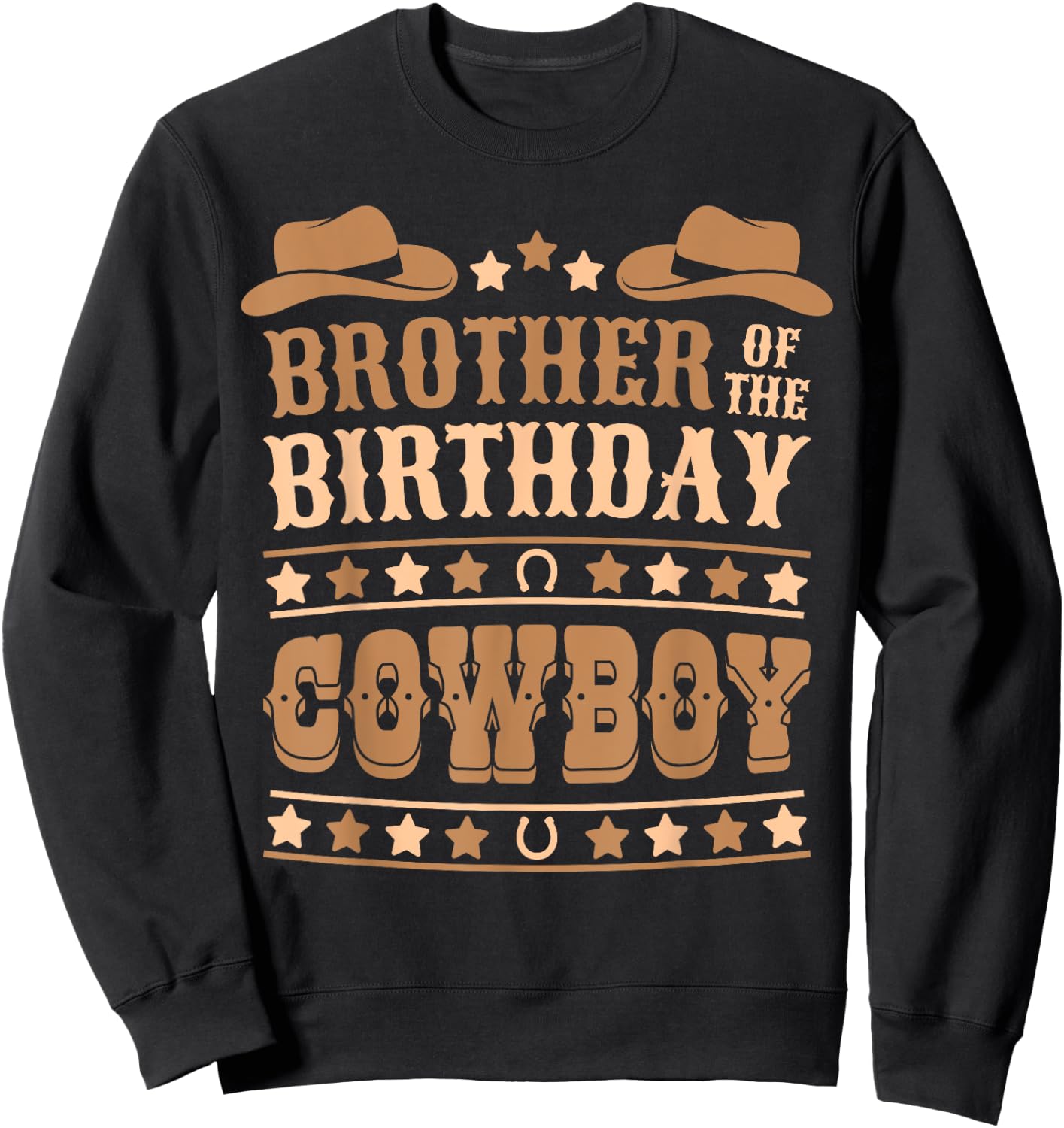 Brother Of Birthday Cowboy Cute Western Bday Boy Birthday Sweatshirt - Sweatshirt | Black