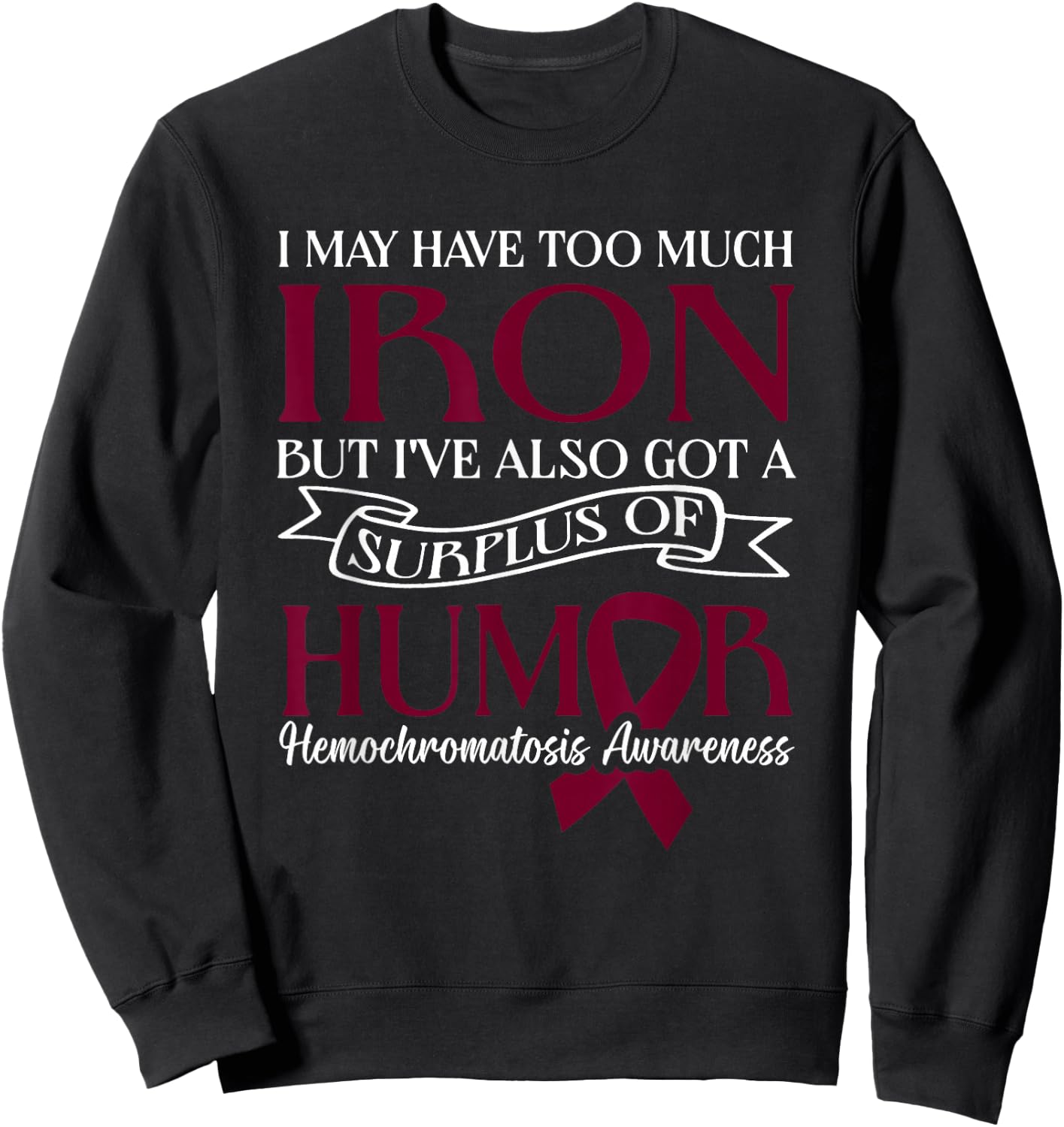Hemochromatosis Awareness Month Sweatshirt - Sweatshirt | Black