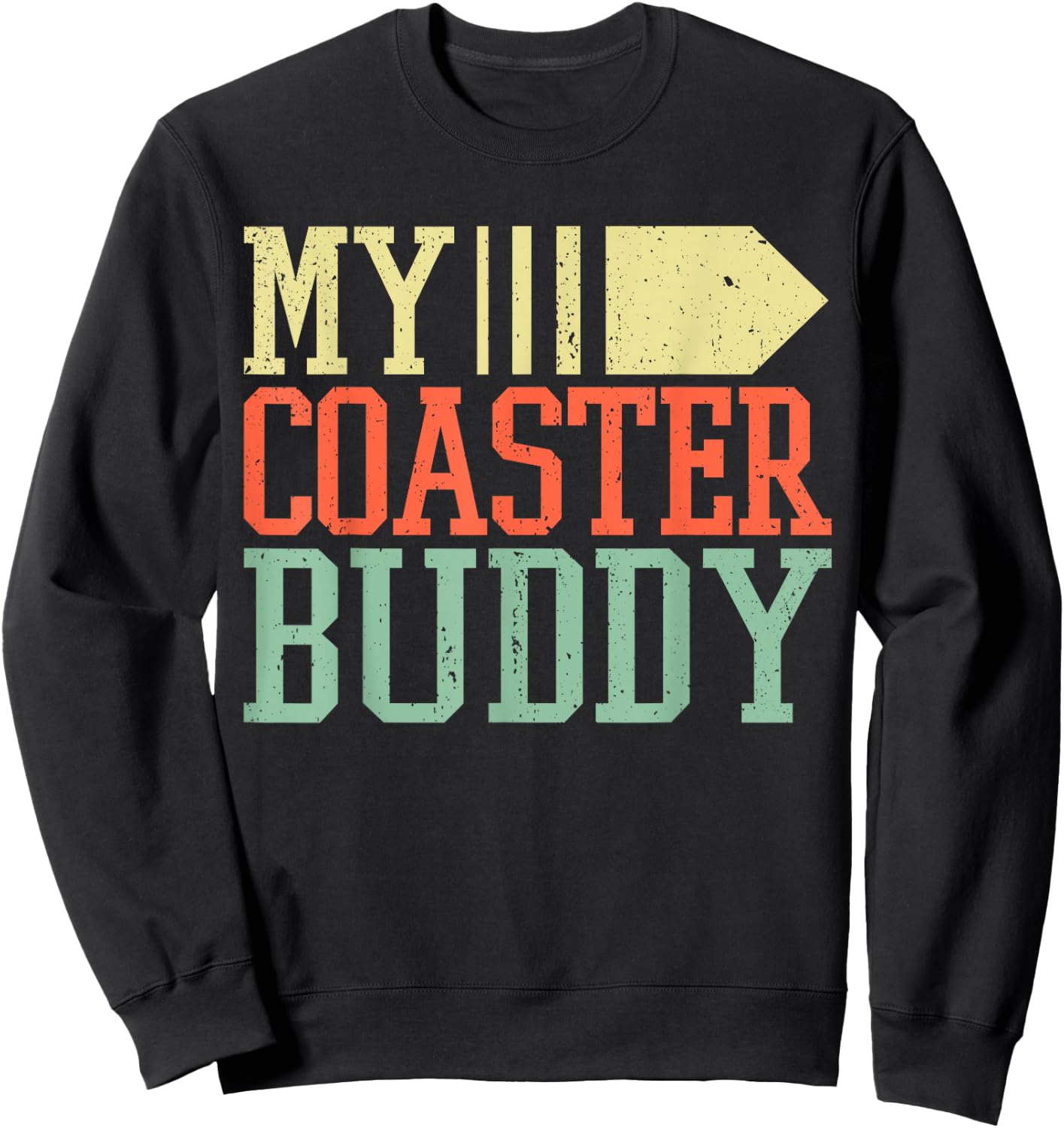 Coaster Buddy I Rollercoaster Crew I Family Roller Coaster Sweatshirt - Sweatshirt | Black