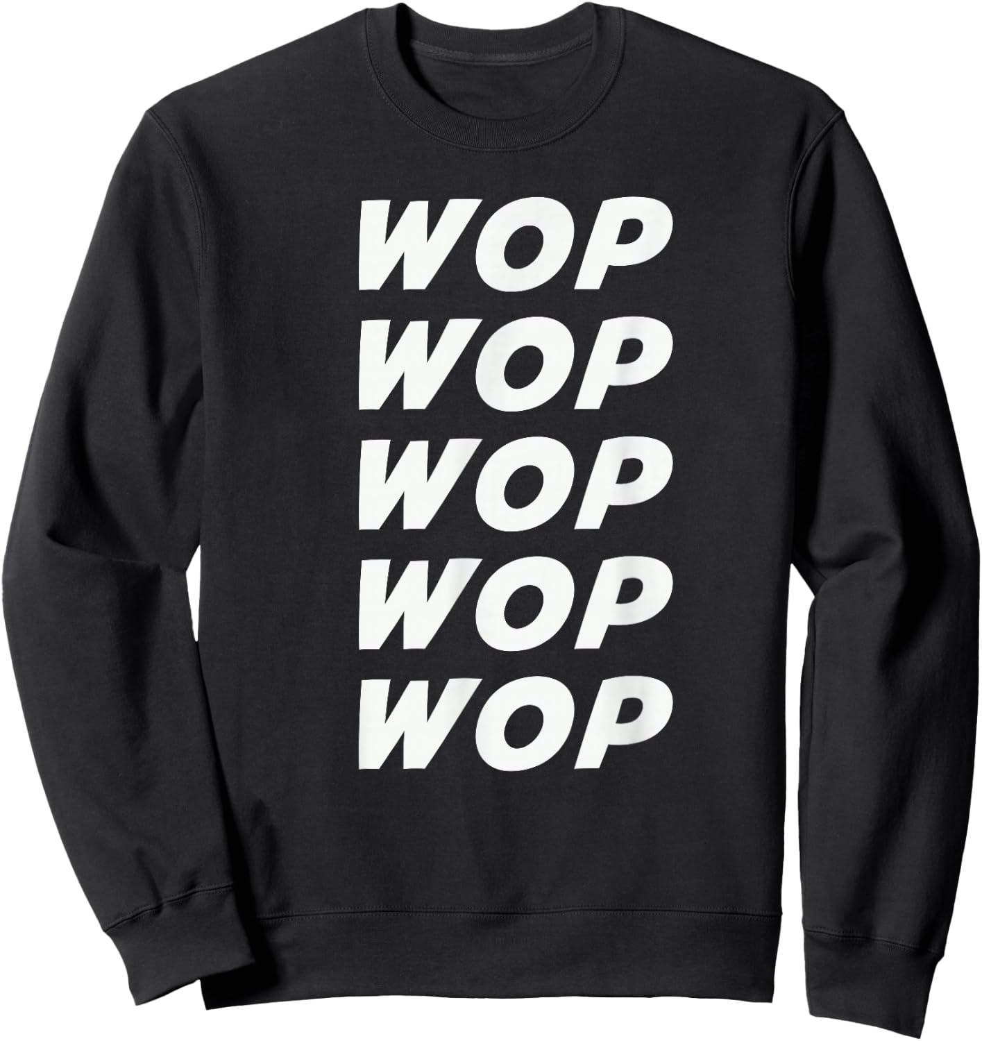 Beef Apparel Wop Wop Wop Wop Wop , Small, Black Sweatshirt - Sweatshirt | Black