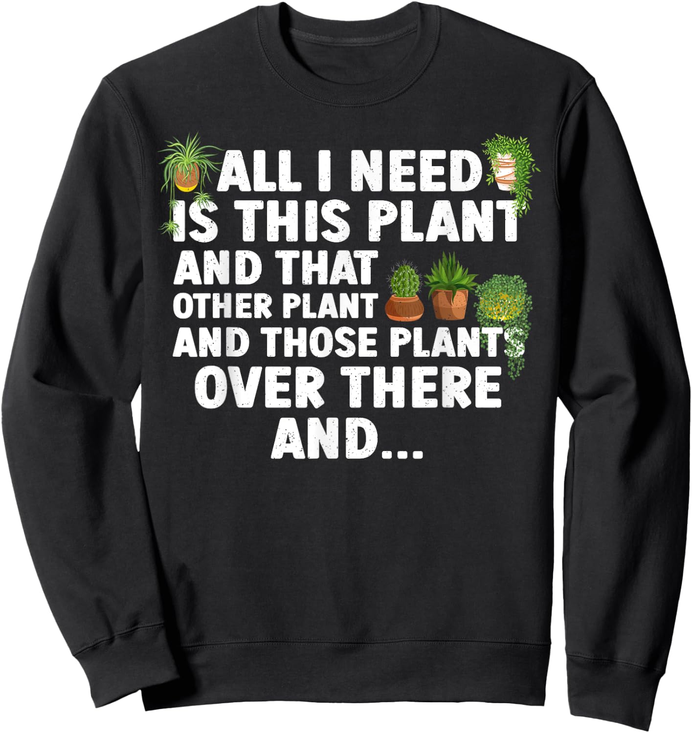 Funny Plant Art Women Gardening Garden Plant Lovers Sweatshirt - Sweatshirt | Black