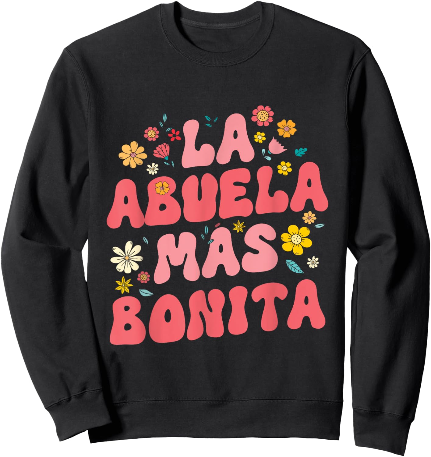 Spanish Grandma La Abuela Más Bonita Sweatshirt - Sweatshirt | Black