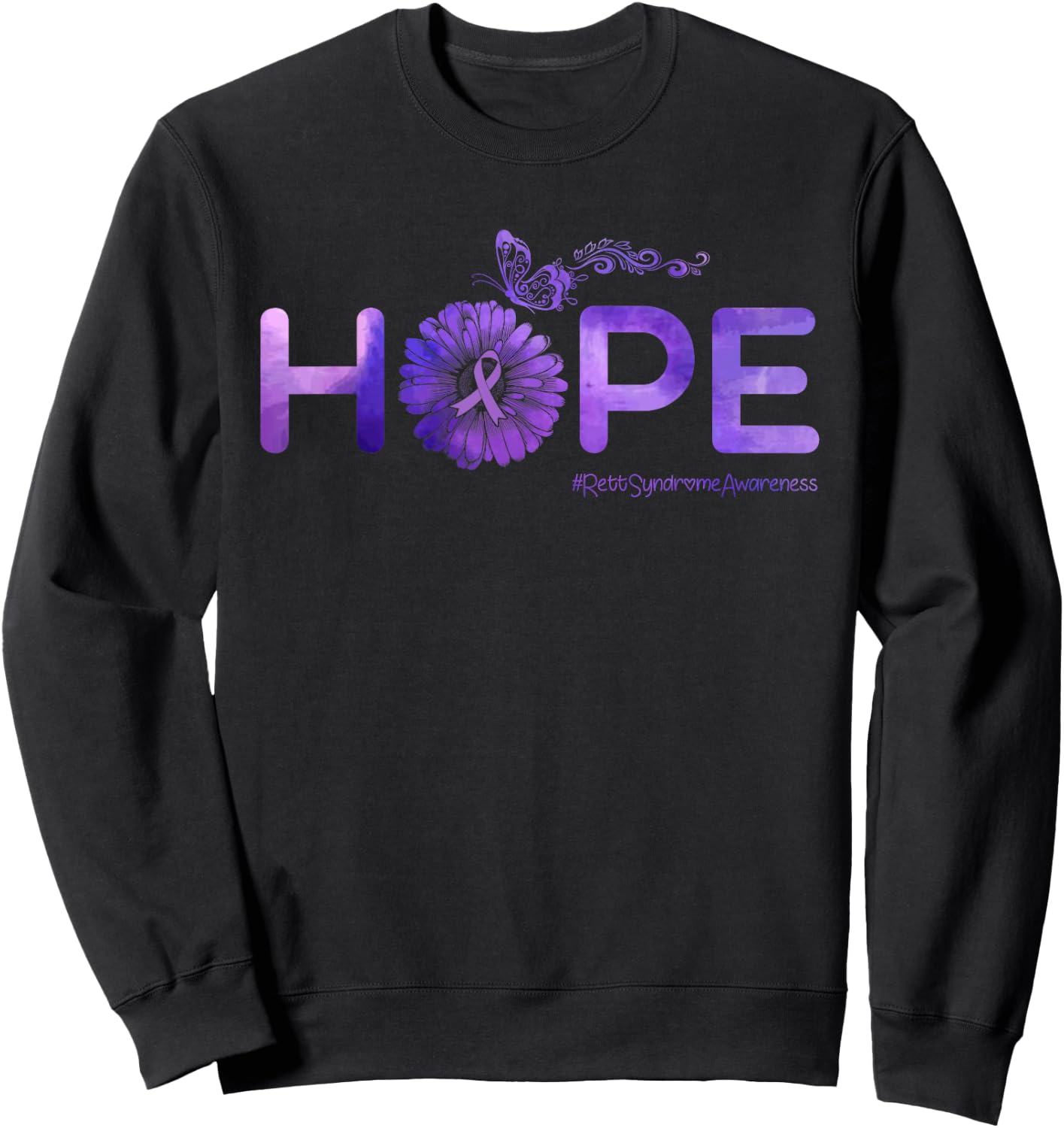 HOPE Butterfly Rett Syndrome Awareness Gifts Sweatshirt - Sweatshirt | Black