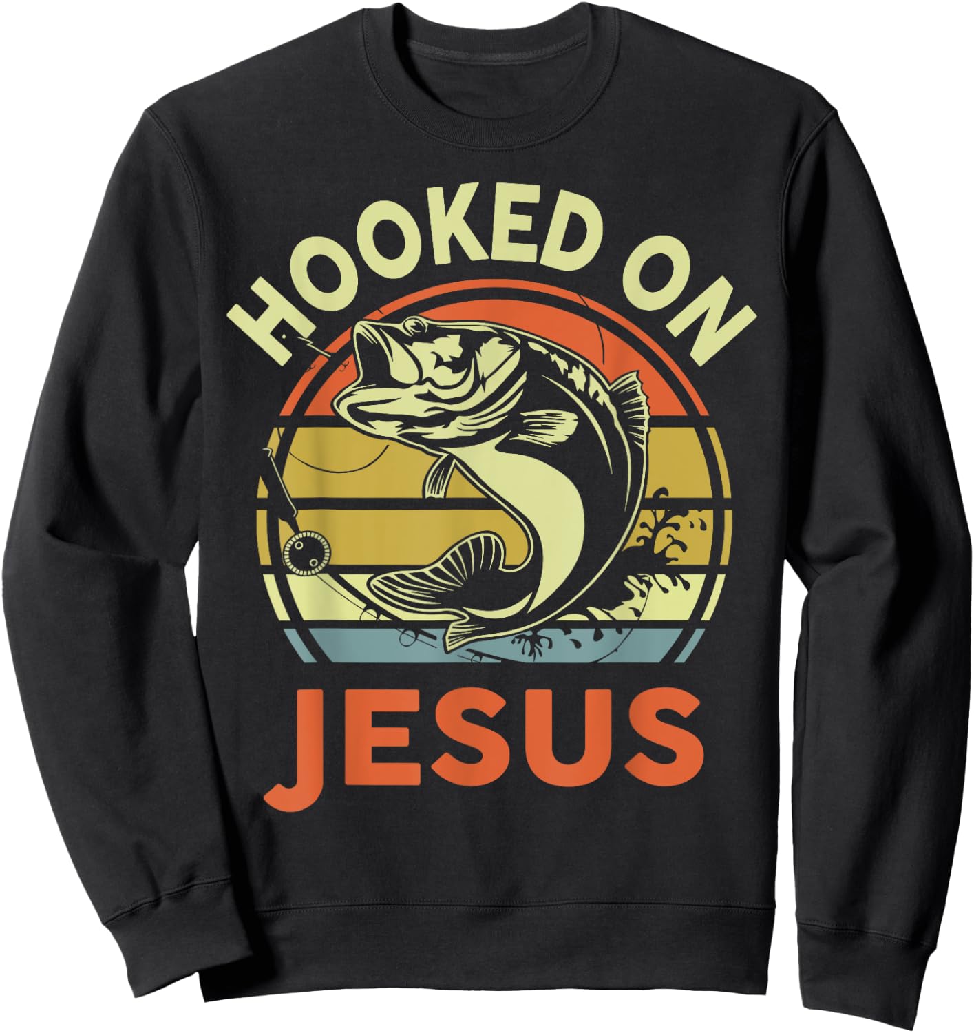 Hooked on Jesus Christian Funny I You Love Bass Fishing Sweatshirt - Sweatshirt | Black