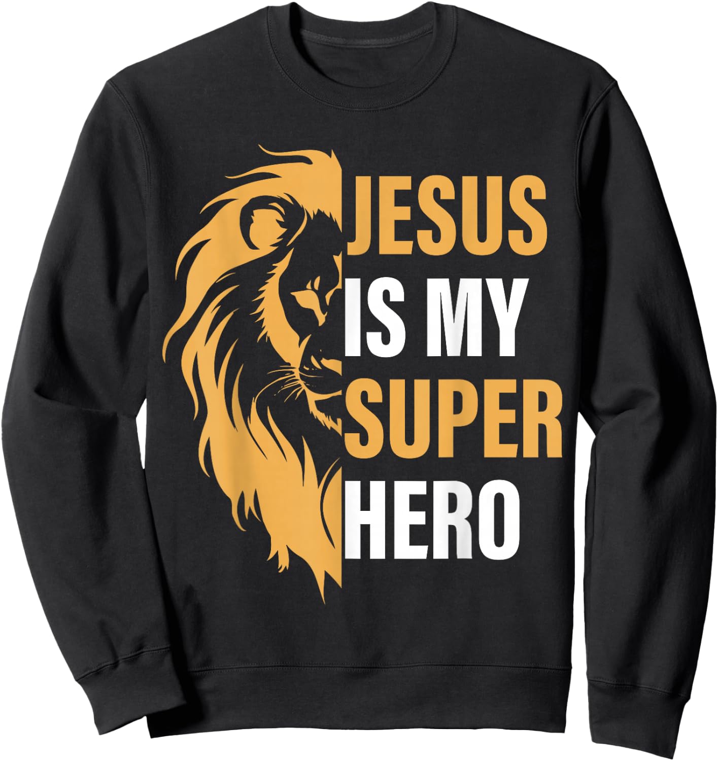 Jesus Is My Superhero Christian Religious Sweatshirt - Sweatshirt | Black