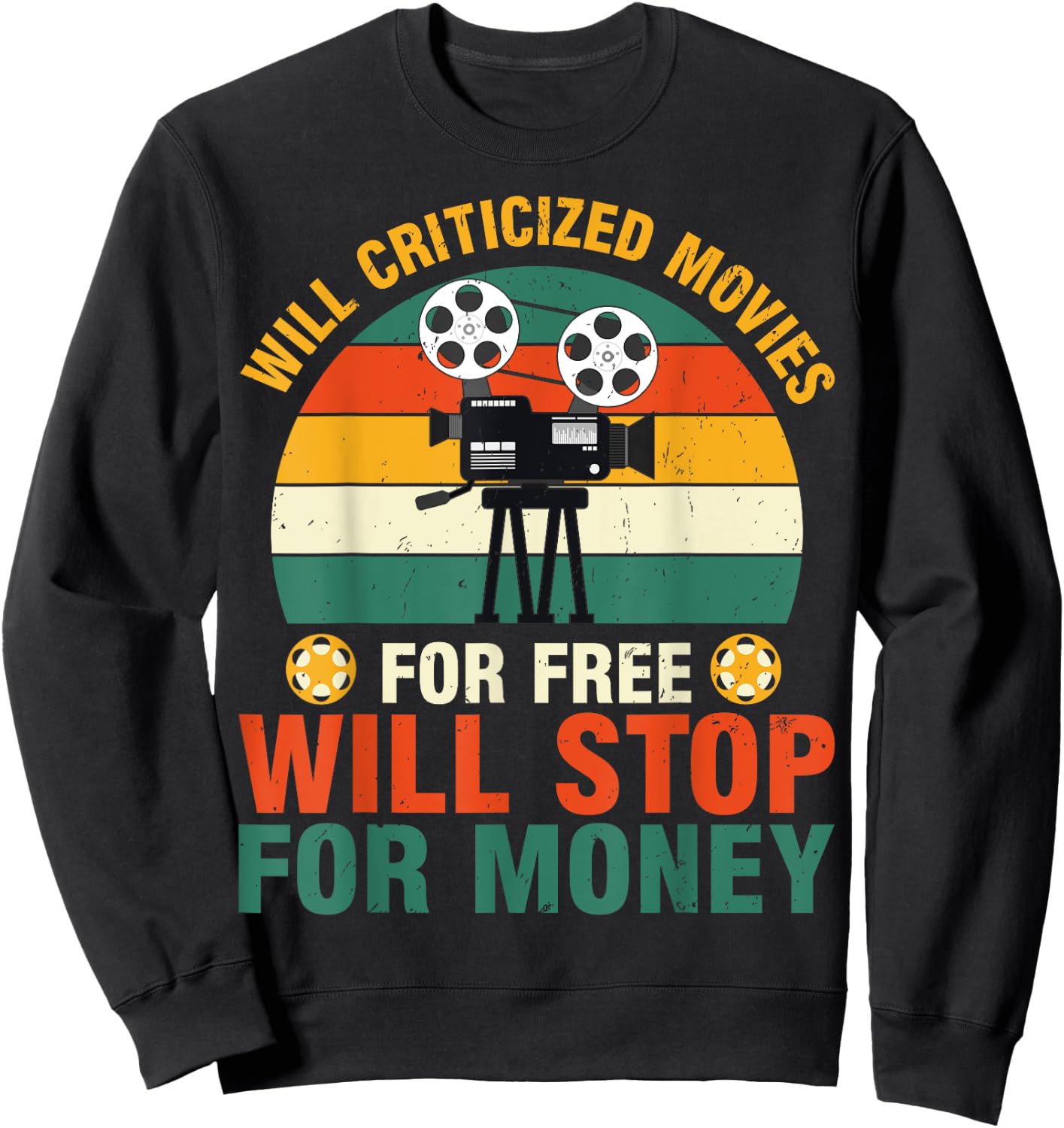 Unpaid Movie Critic Sweatshirt - Sweatshirt | Black