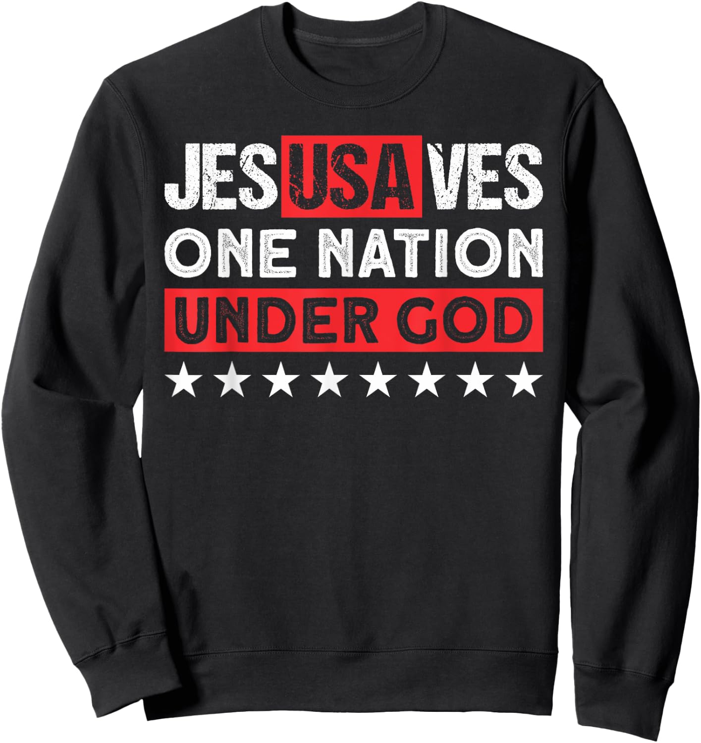 Jesus Saves USA One Nation Under God - Christian Patriotic Women Men Sweatshirt - Sweatshirt | Black