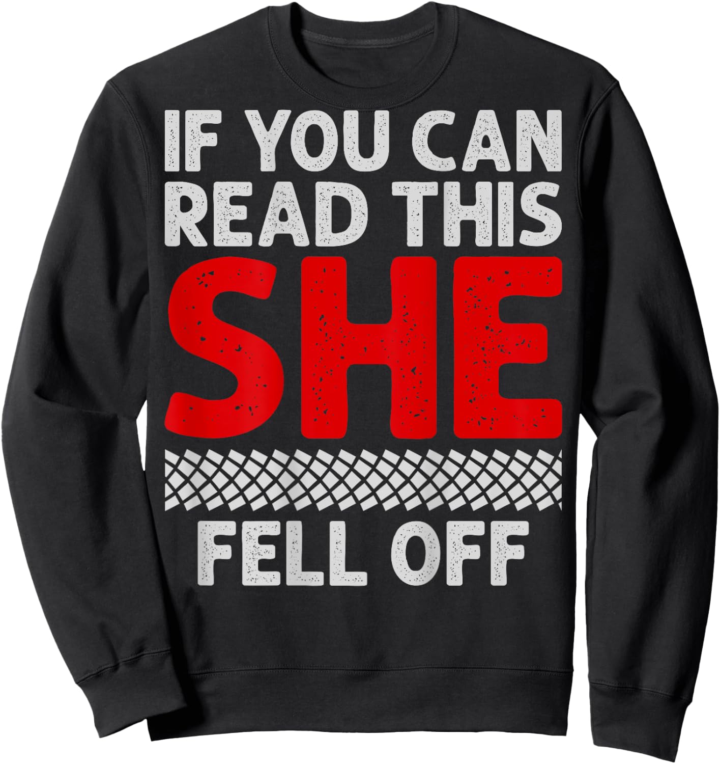 If You Can Read This She Fell Off Funny Biker Motorcycle Men Sweatshirt - Sweatshirt | Black