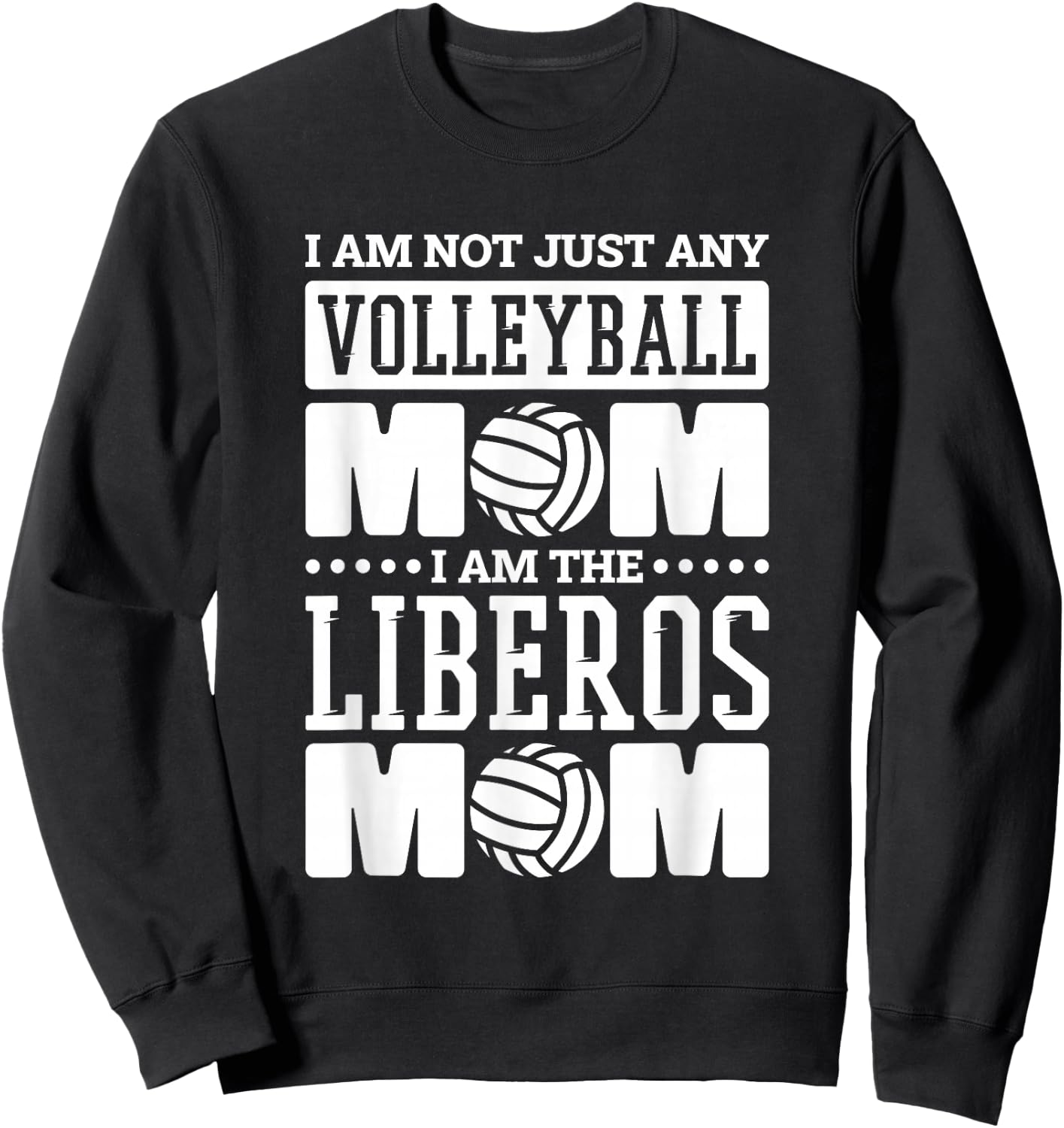 Volleyball Mom Design for Volleyball Libero Mom Mommy Sweatshirt - Sweatshirt | Black