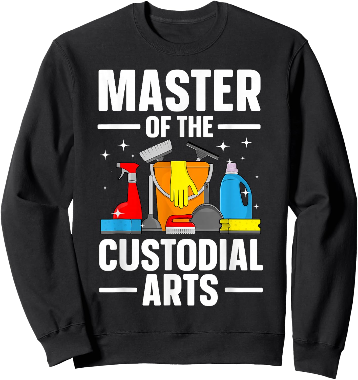 School Custodian Design Women Cleaning Janitor Sweatshirt - Sweatshirt | Black