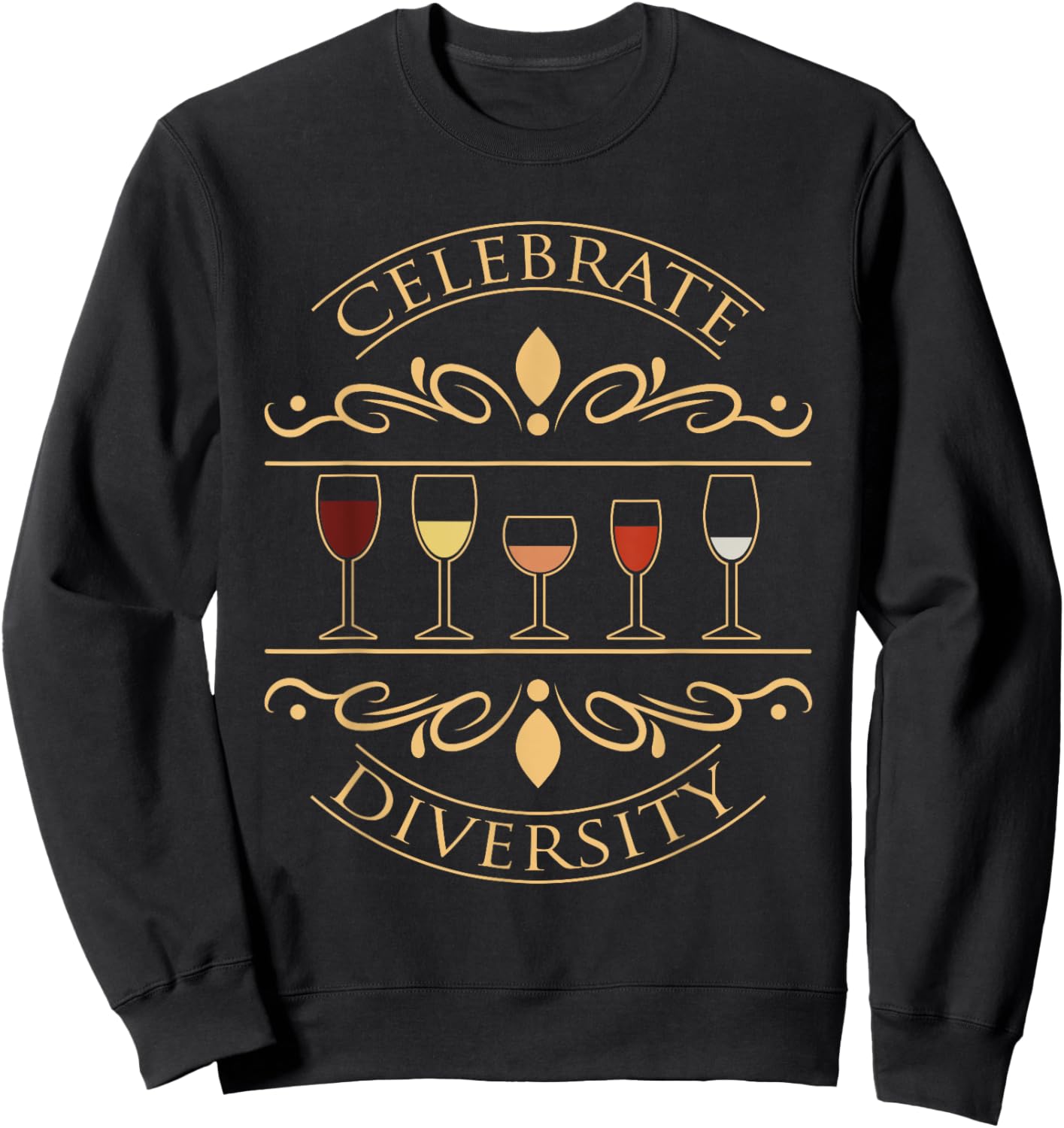 Funny Wine Gift Shirt Celebrate Diversity Wine Drinker Sweatshirt - Sweatshirt | Black