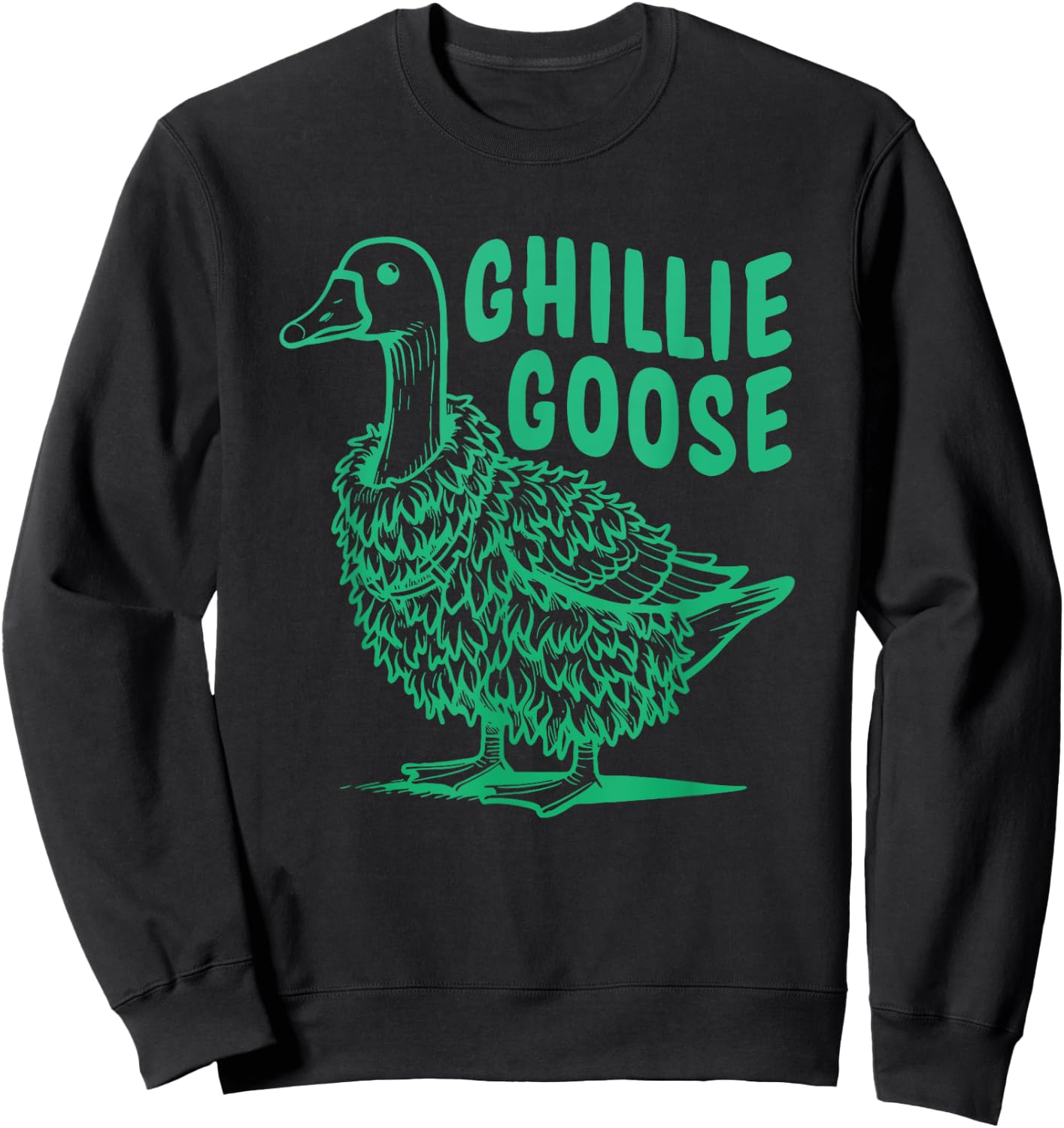 Ghillie Goose Funny Goose Lover Quote Sweatshirt - Sweatshirt | Black
