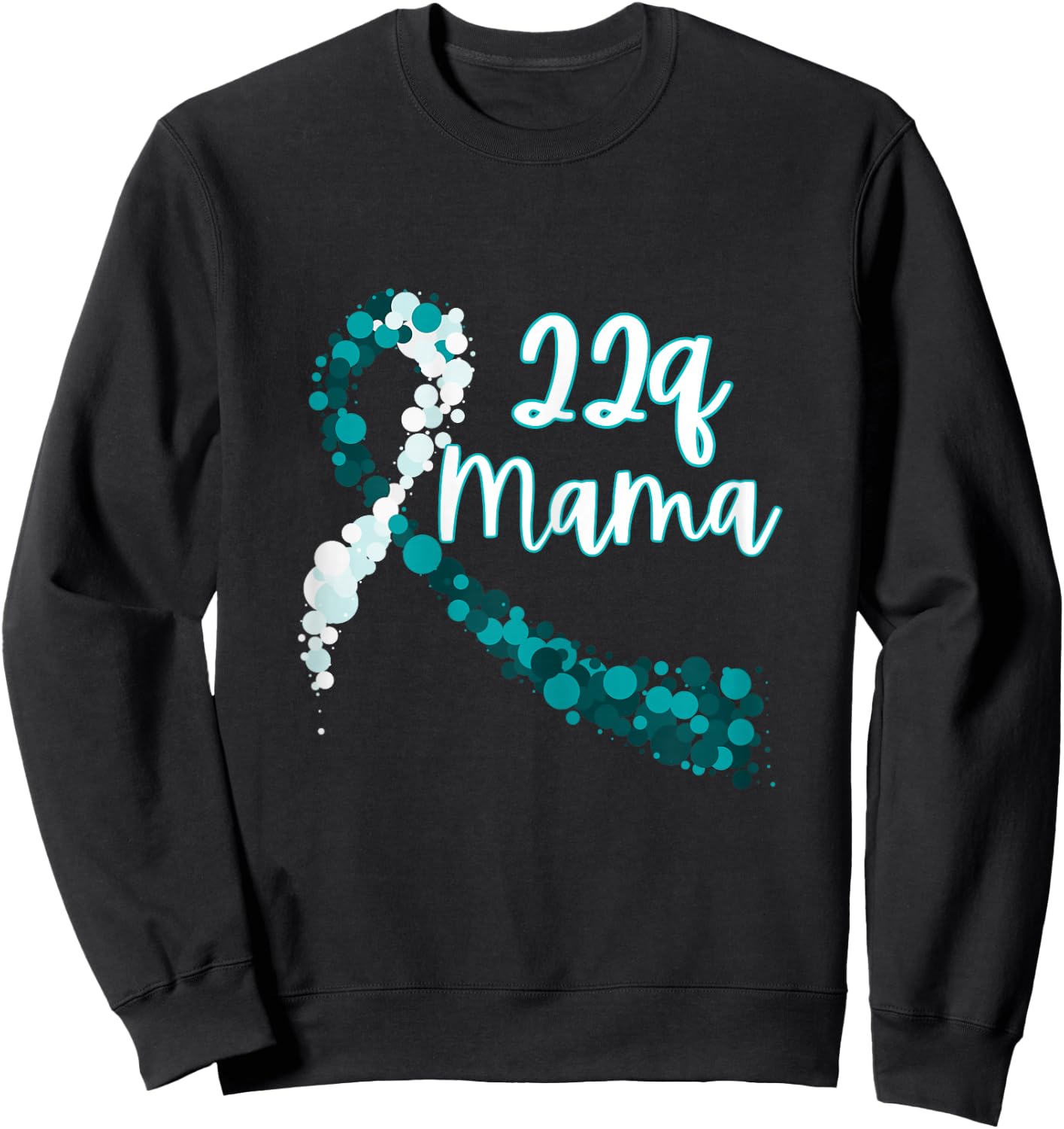 Mama of a 22q Warrior - 22q Mama, DiGeorge Syndrome Sweatshirt - Sweatshirt | Black