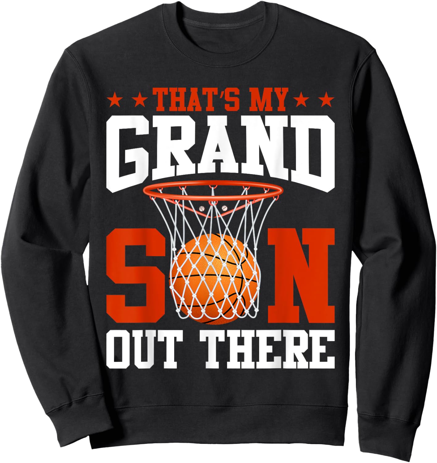 That's My Grandson Out There Basketball Grandma Grandpa Sweatshirt - Sweatshirt | Black
