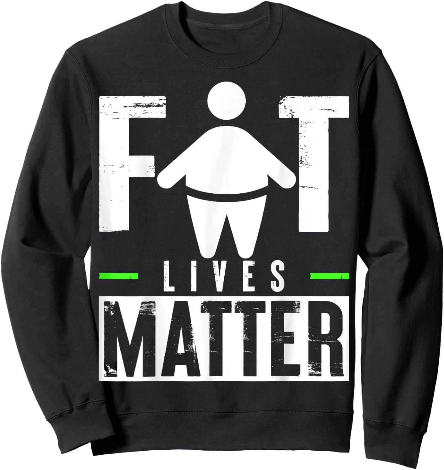 Fat Lives Matter Sweatshirt - Sweatshirt | Black