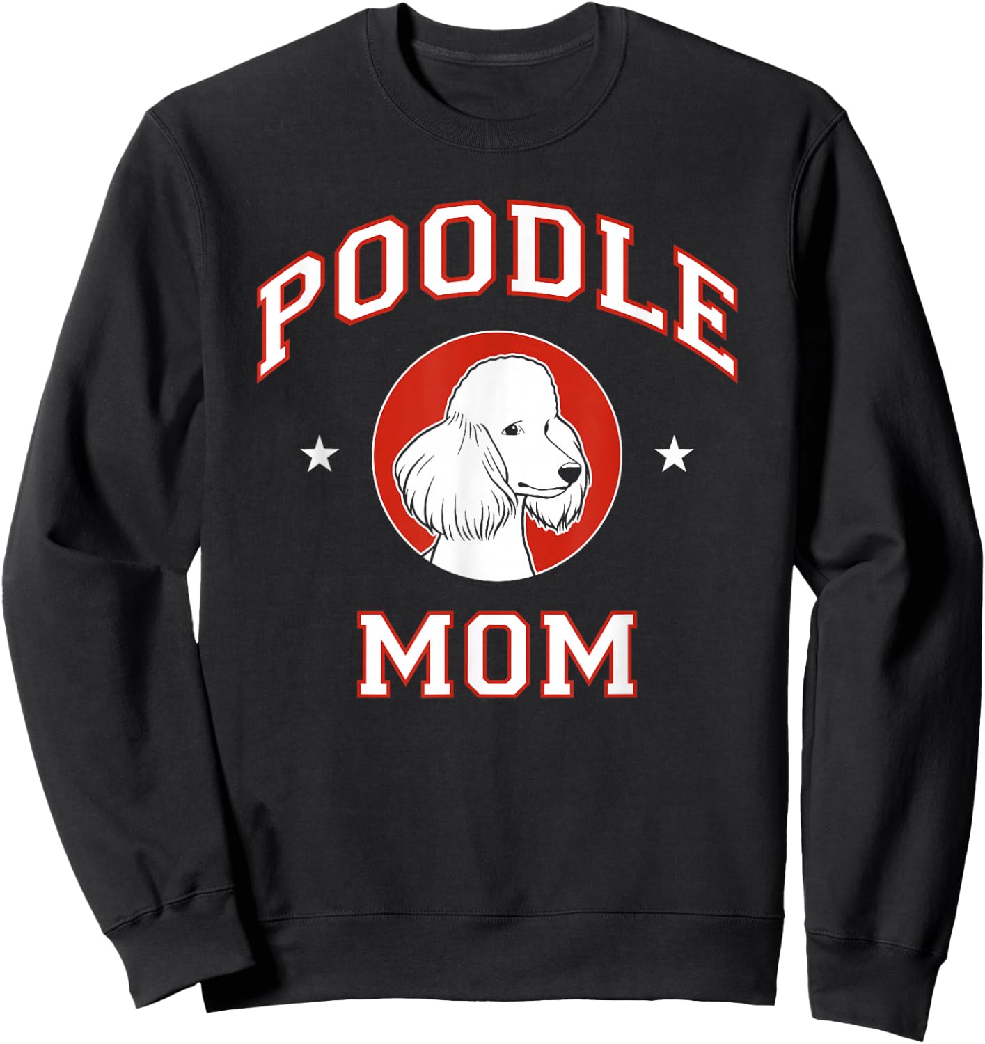 Poodle Mom Dog Mother Sweatshirt - Sweatshirt | Black