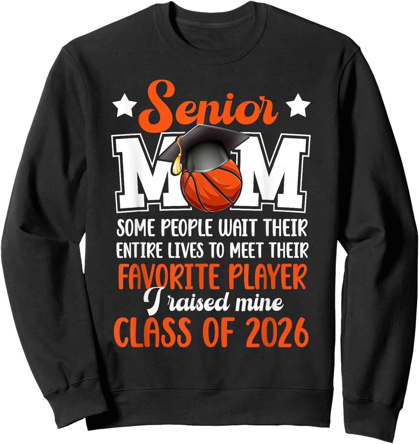 Basketball Senior Mom Class Of 2026 Basketball Senior Mother Sweatshirt - Sweatshirt | Black