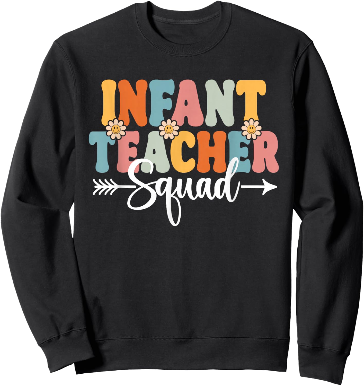 Infant Teacher Squad Back To School Teachers Students Sweatshirt - Sweatshirt | Black