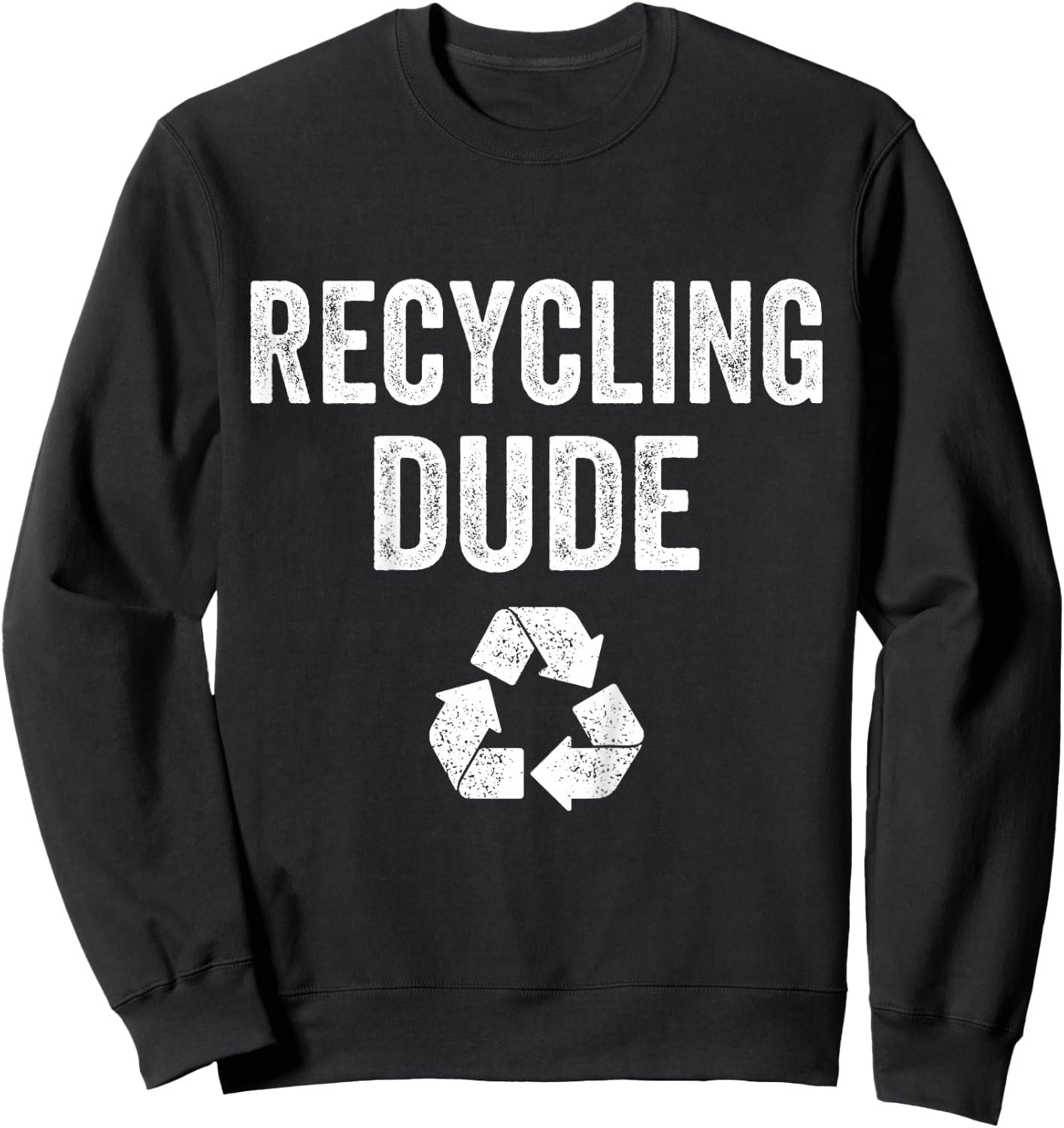 Kids Recycling Dude Boys Earth Day Toddler Recycle Logo Vintage Sweatshirt - Sweatshirt | Black