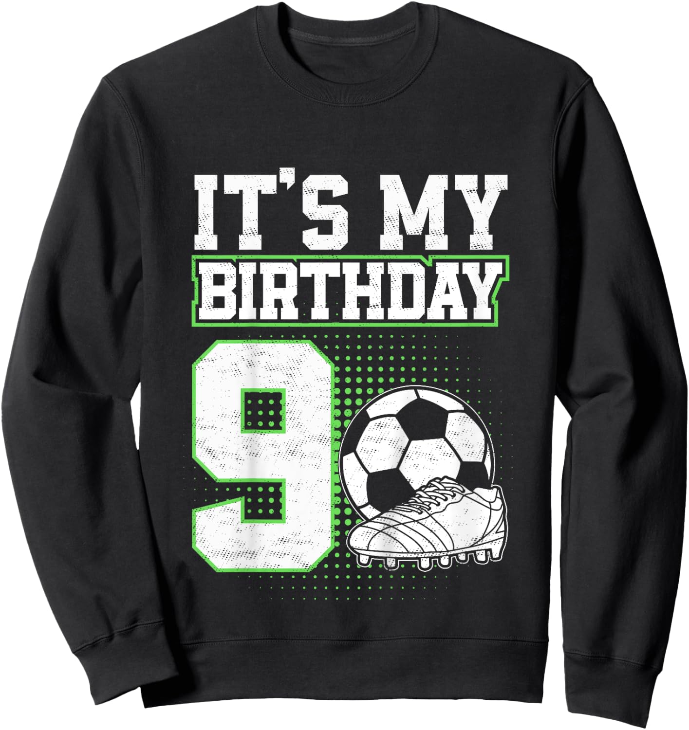Kids 9 Year Old Soccer Boy Its My 9th Birthday Soccer Ball Sweatshirt - Sweatshirt | Black