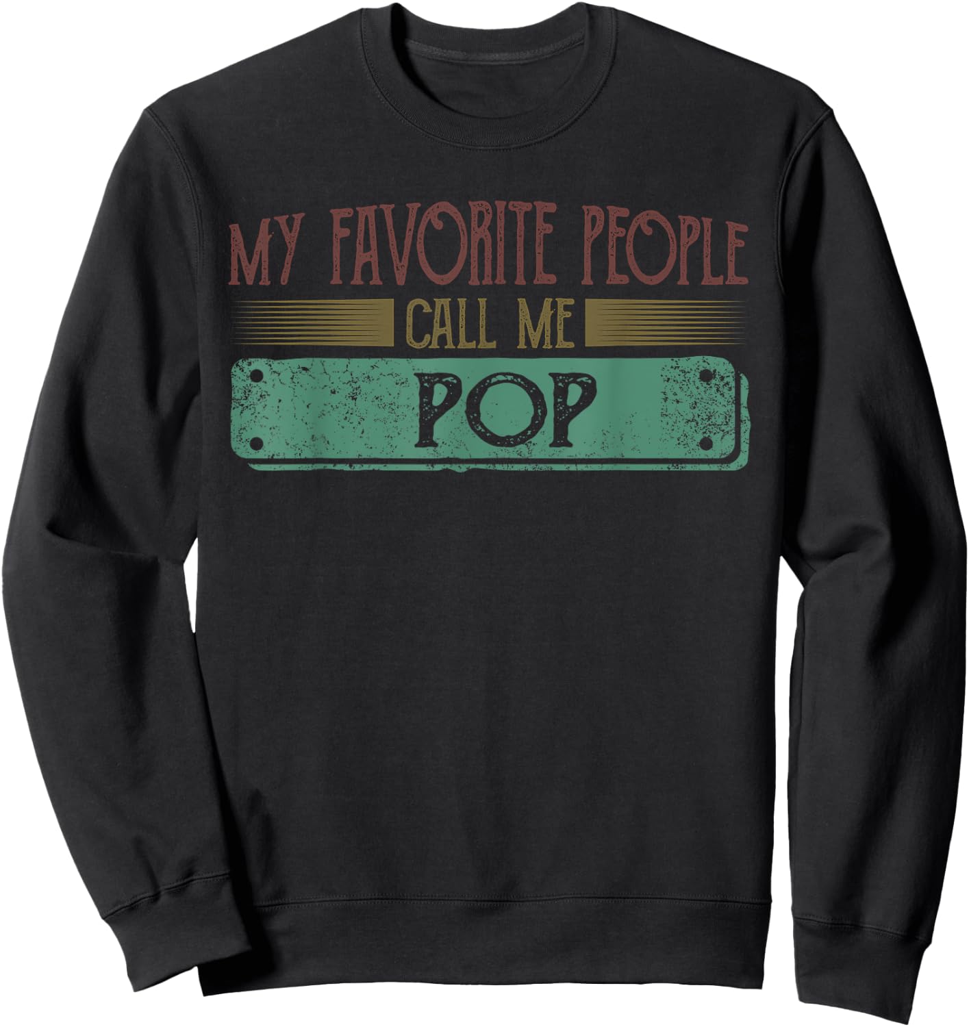 My Favorite People Call Me Pop Funny Grandpa And Grandson Sweatshirt - Sweatshirt | Black