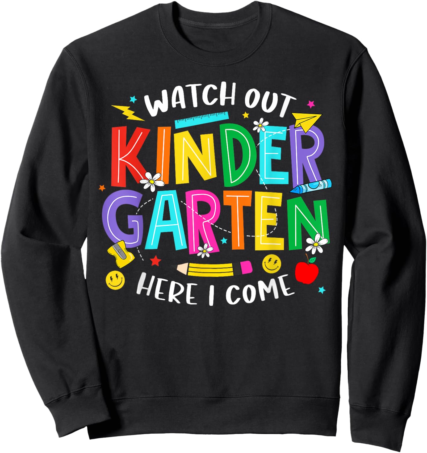 Watch Out Kindergarten Here I Come Kinder Back To School Kid Sweatshirt - Sweatshirt | Black