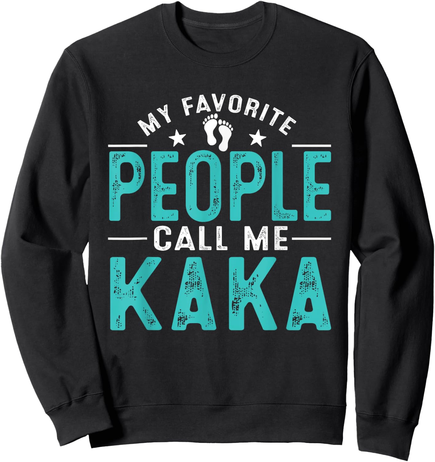 My Favorite People Call Me Kaka Vintage Funny Kaka Father Sweatshirt - Sweatshirt | Black