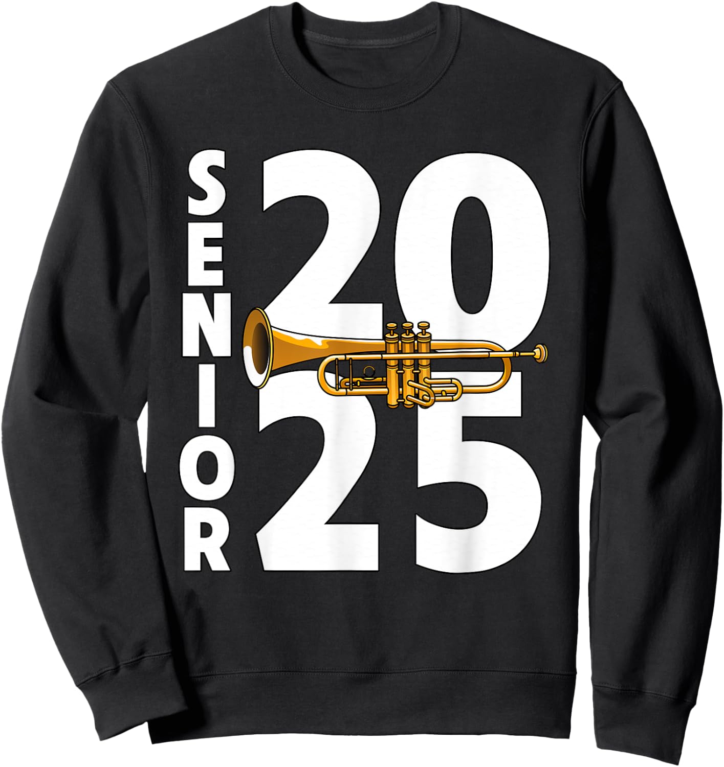 Trumpet Player Senior Class of 2025 Marching Band Student Sweatshirt - Sweatshirt | Black