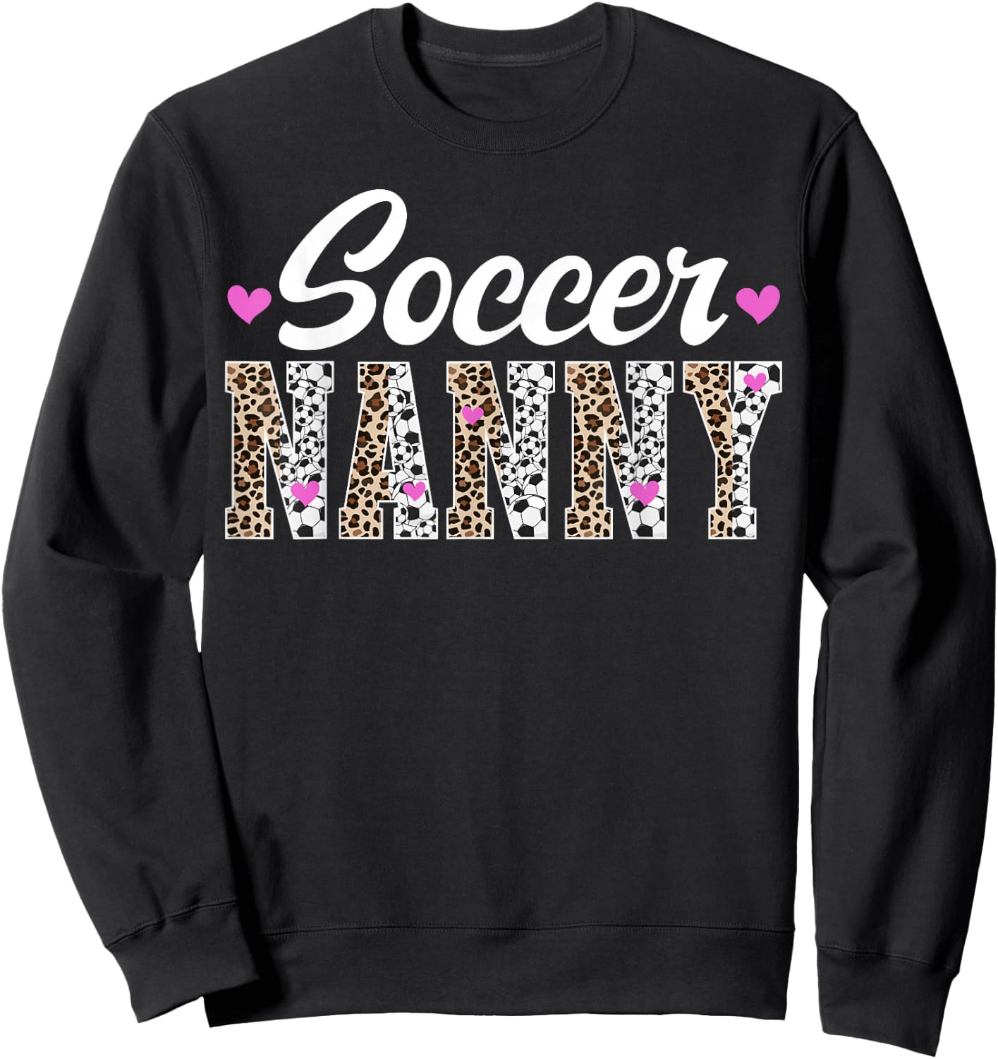 Soccer Nanny Of A Soccer Player Nanny Grandma Leopard Sweatshirt - Sweatshirt | Black