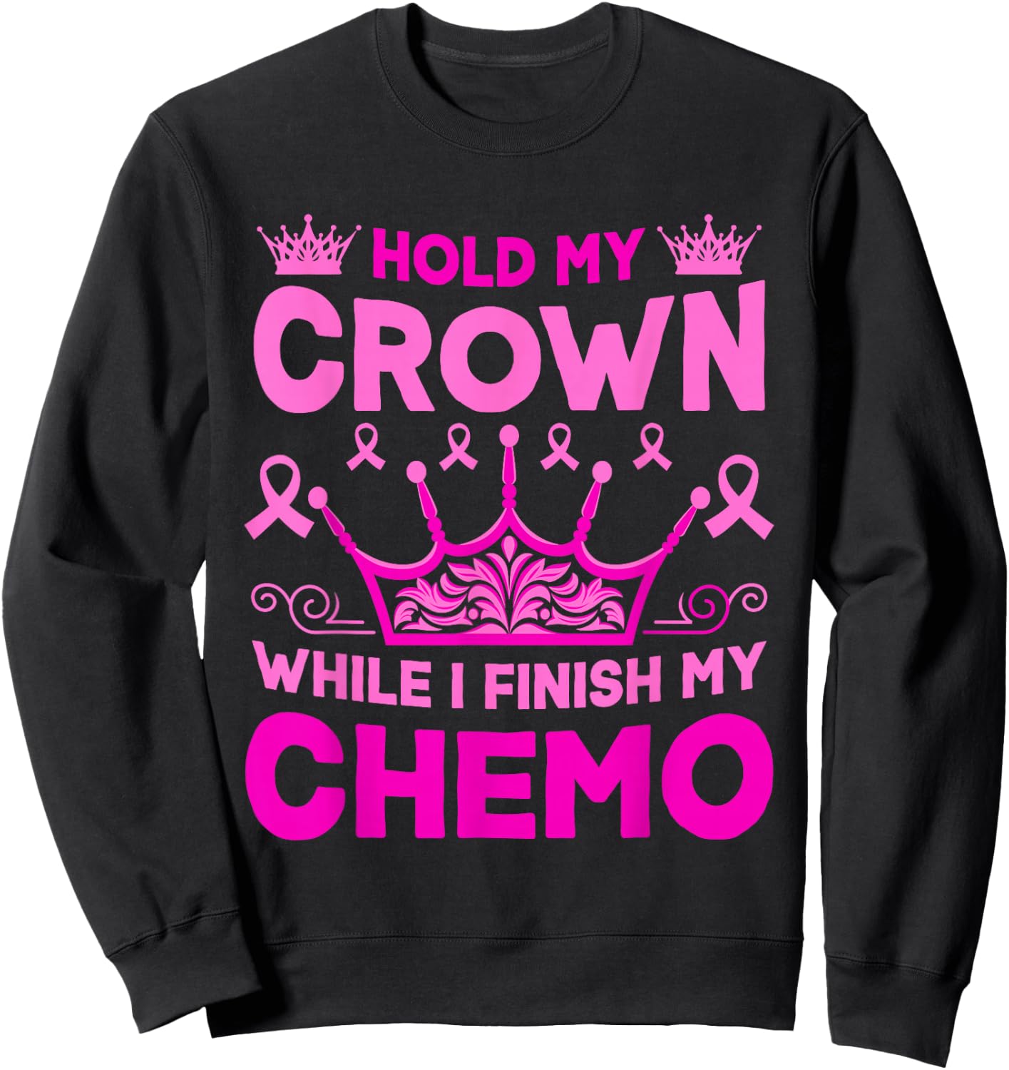 Chemotherapy Chemo Women Sweatshirt - Sweatshirt | Black