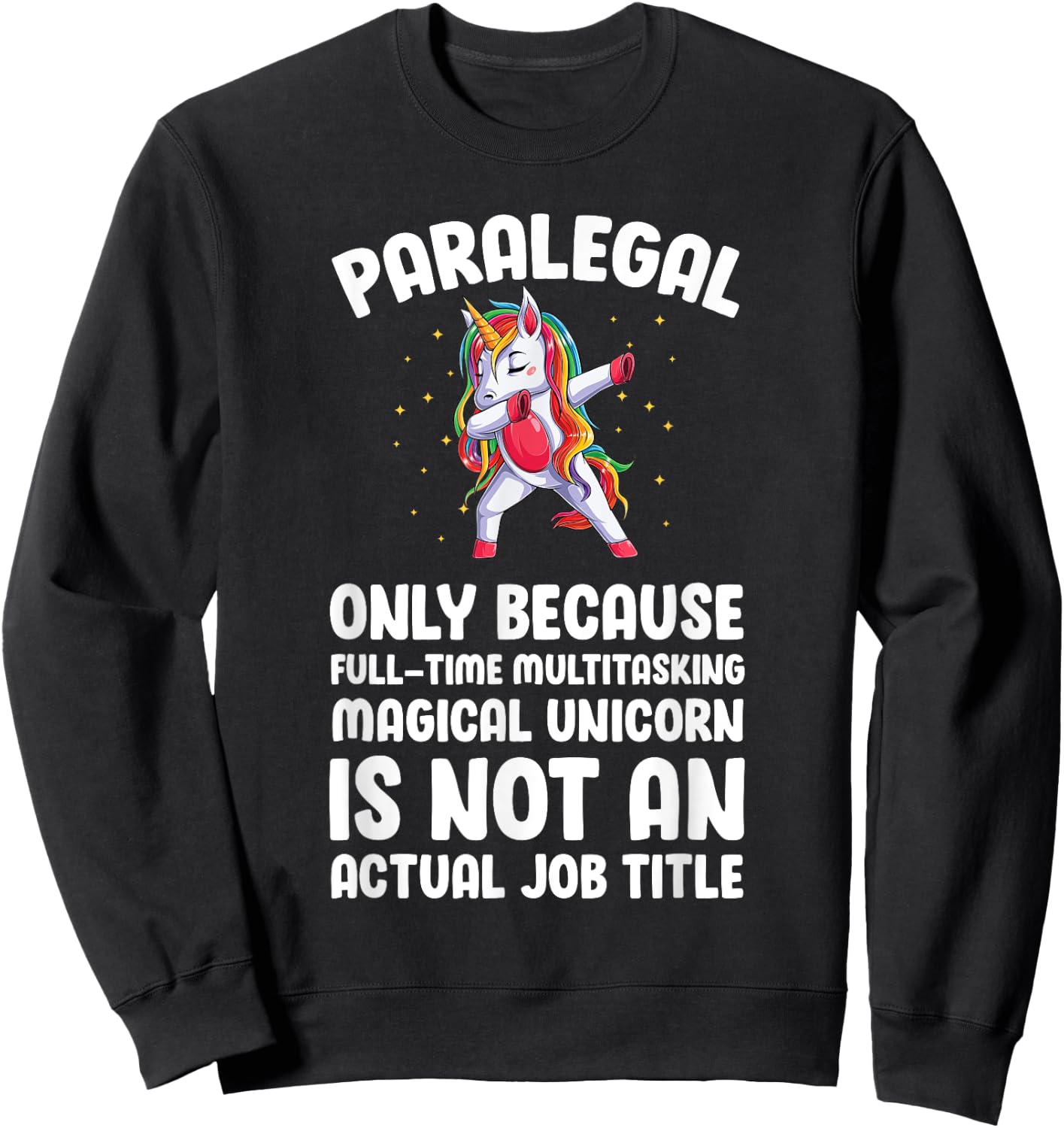 Paralegal Unicorn Legal Assistant Paralegals Sweatshirt - Sweatshirt | Black