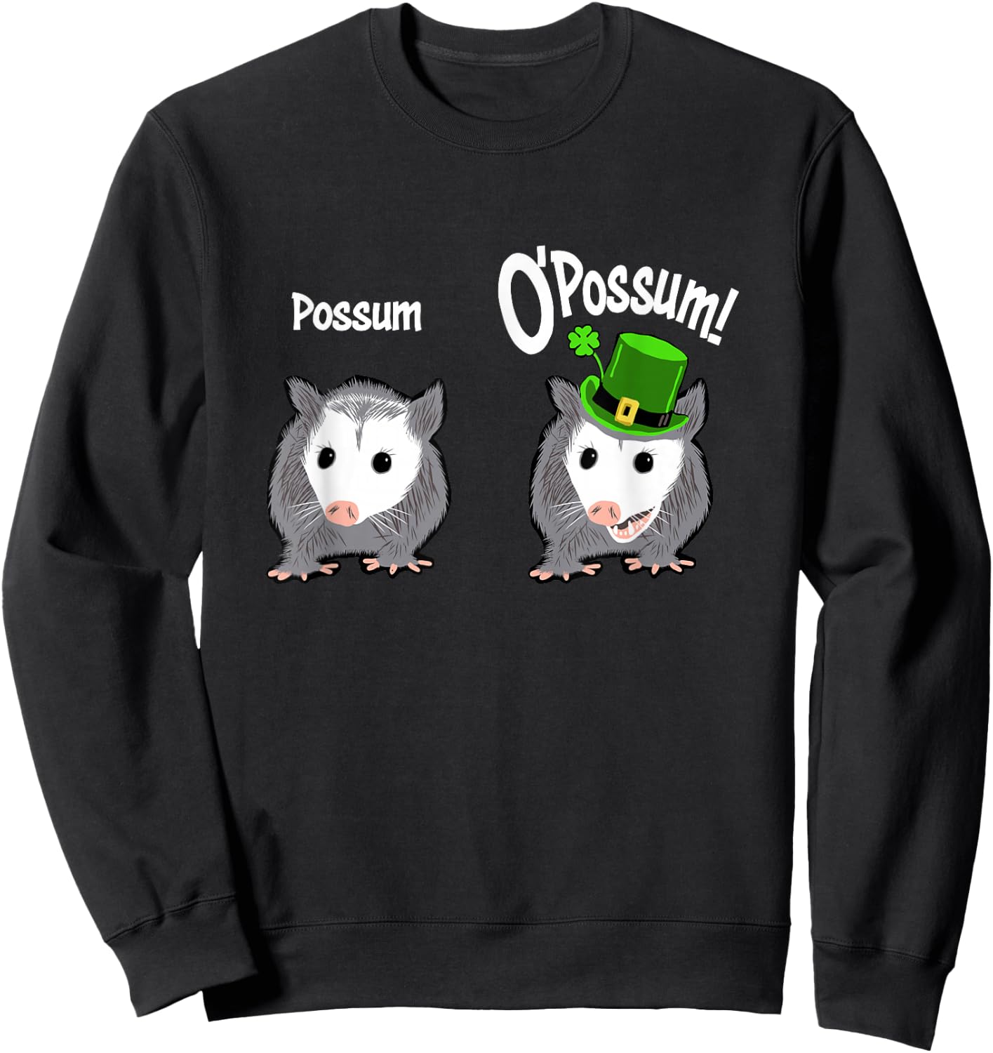 Possum O’Possum Funny Marsupial Saint Patrick’s Day Pun Sweatshirt - Sweatshirt | Black