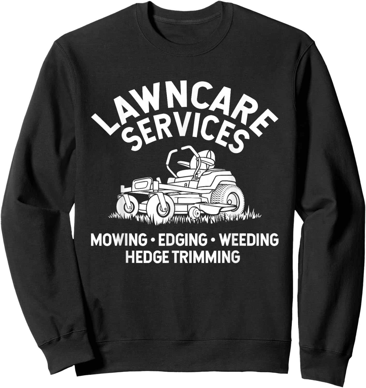 Lawn Care Services Zero Turn Mower Sweatshirt - Sweatshirt | Black