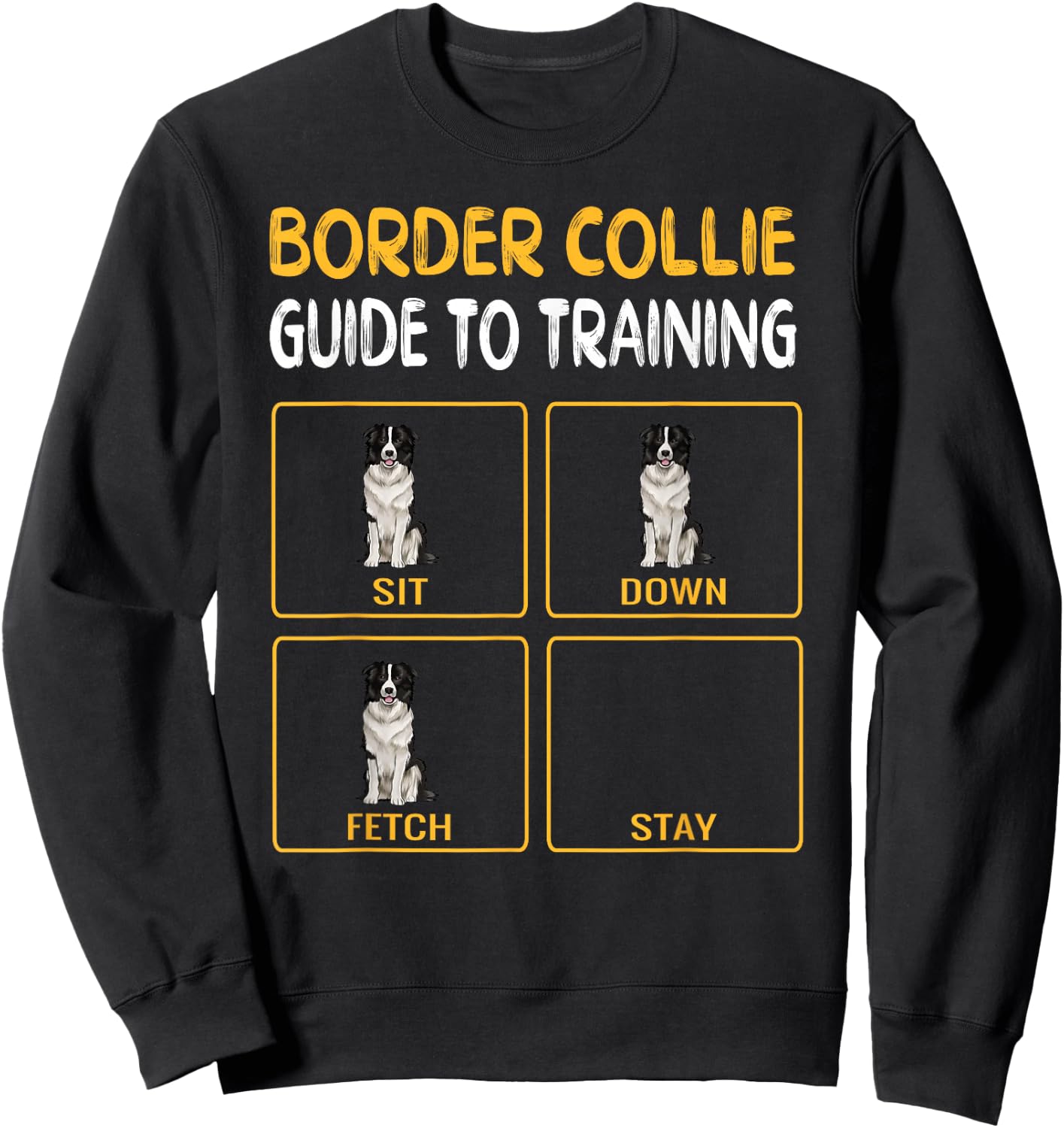 Funny Border Collie Guide to Training Dog Obedience Trainer Sweatshirt - Sweatshirt | Black