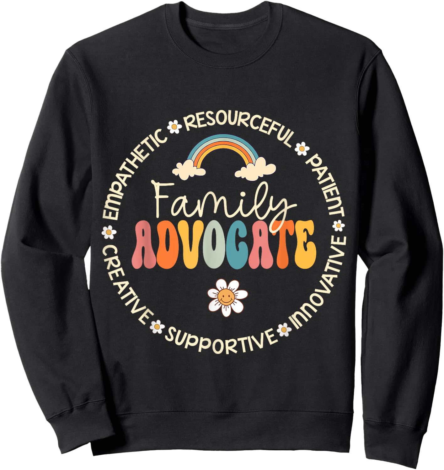 Family Advocate Back to School Teacher Appreciation Week Sweatshirt - Sweatshirt | Black
