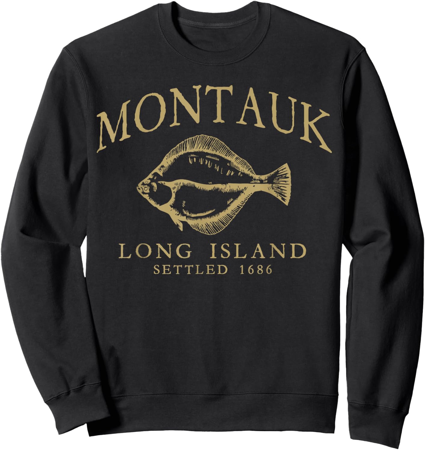 Montauk Long Island Settled 1686 Fluke Flounder Fishing Tan Sweatshirt - Sweatshirt | Black