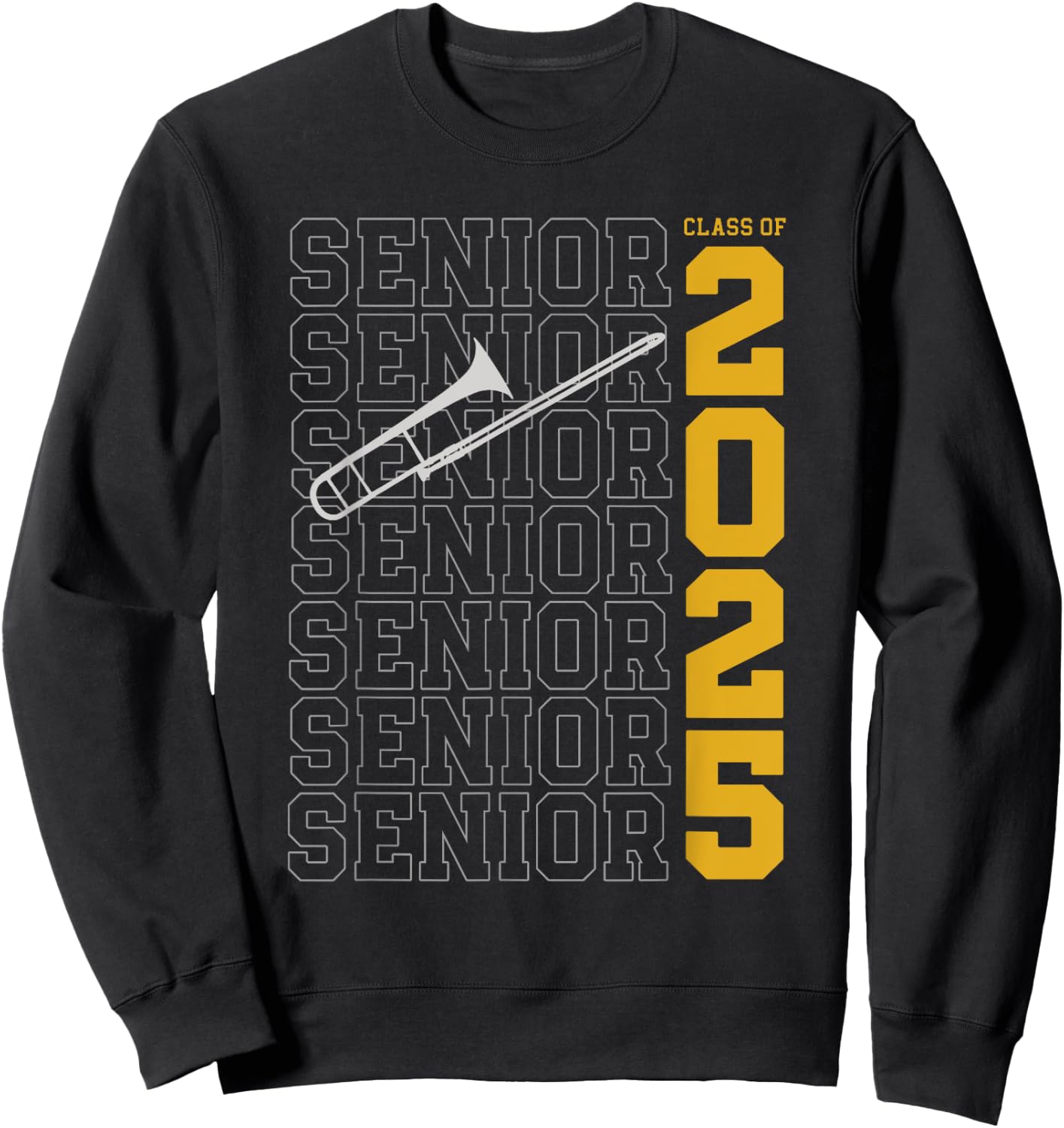 Class of 2025 Senior Trombone for Trombonist Sweatshirt - Sweatshirt | Black