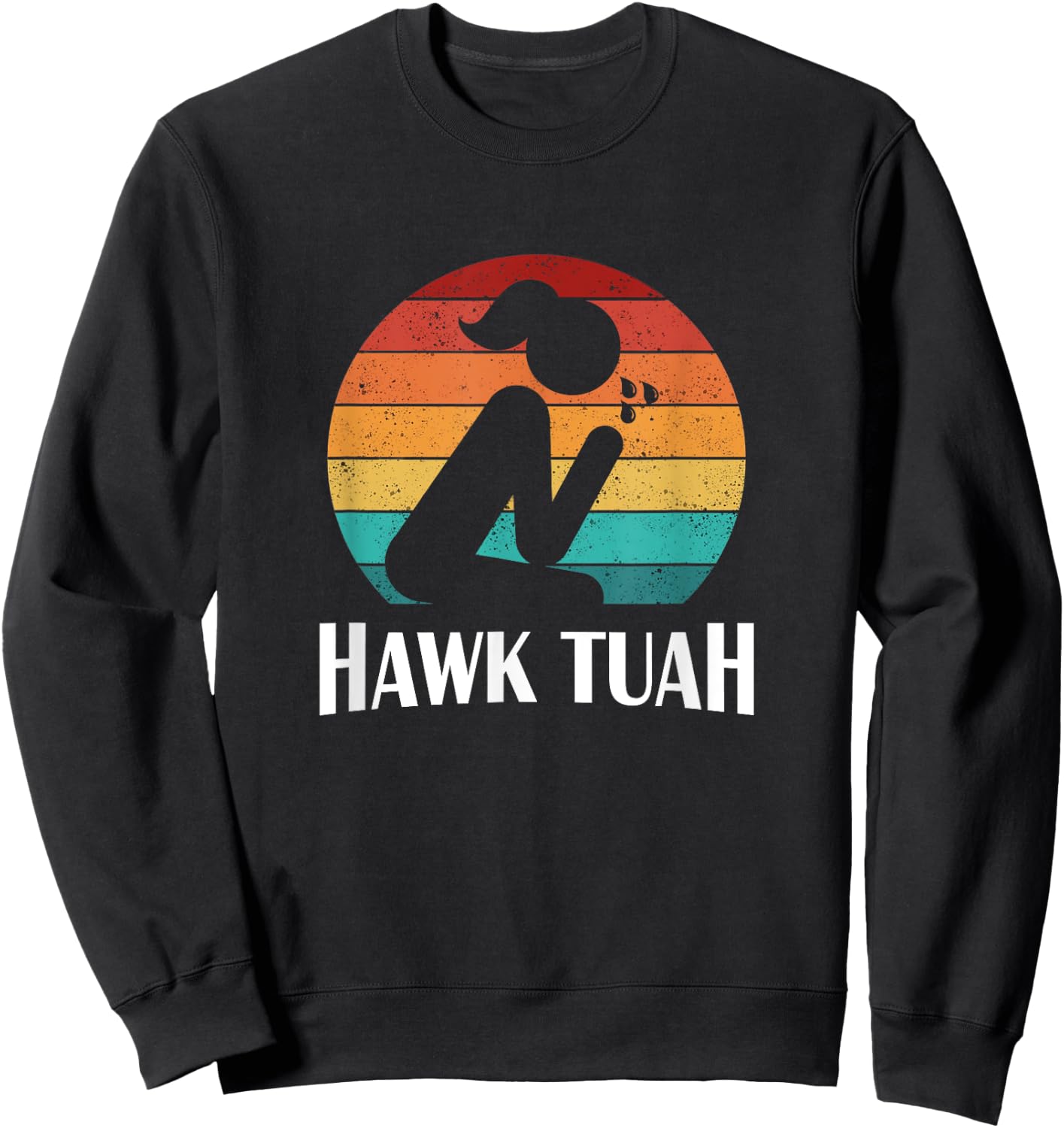 Hawk Tuah Sweatshirt - Sweatshirt | Black