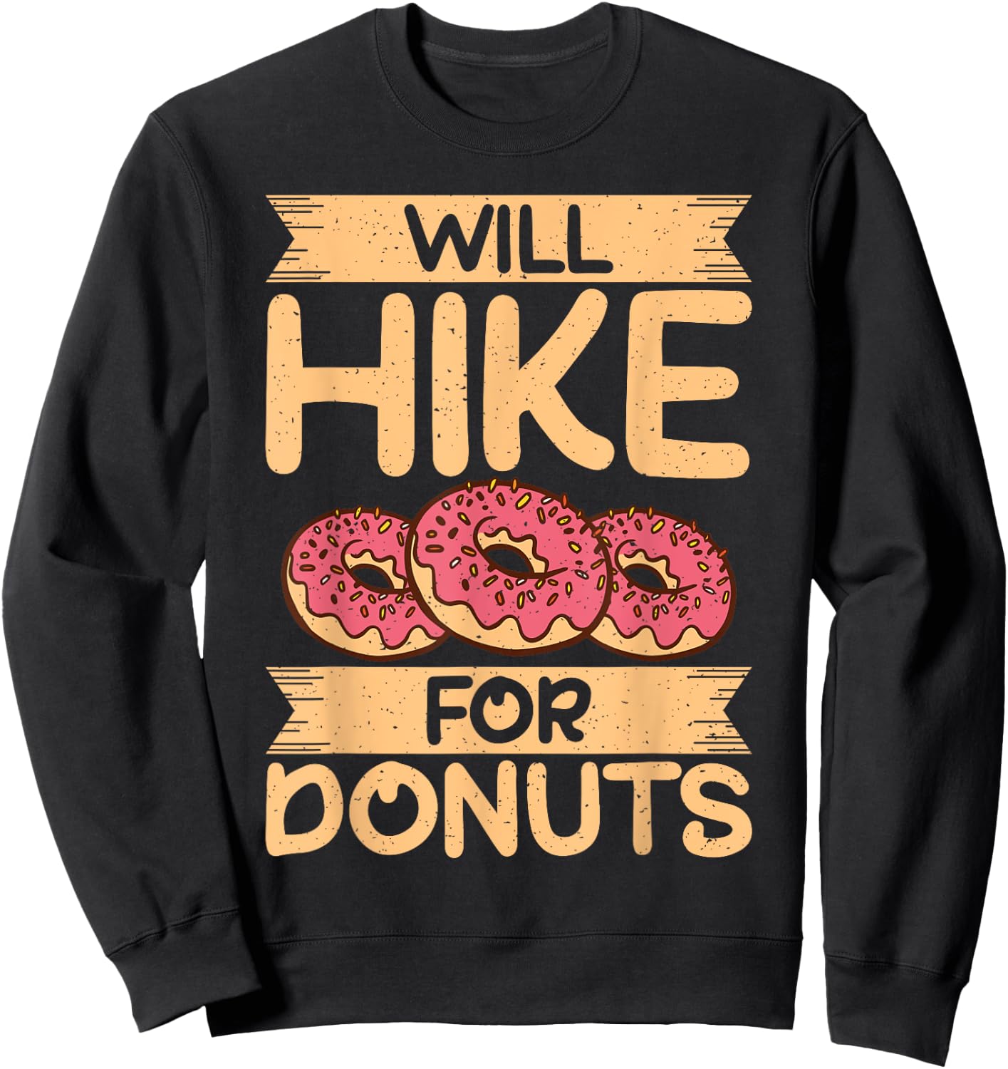 Will Hike for Donuts Lover Hiking Sweatshirt - Sweatshirt | Black